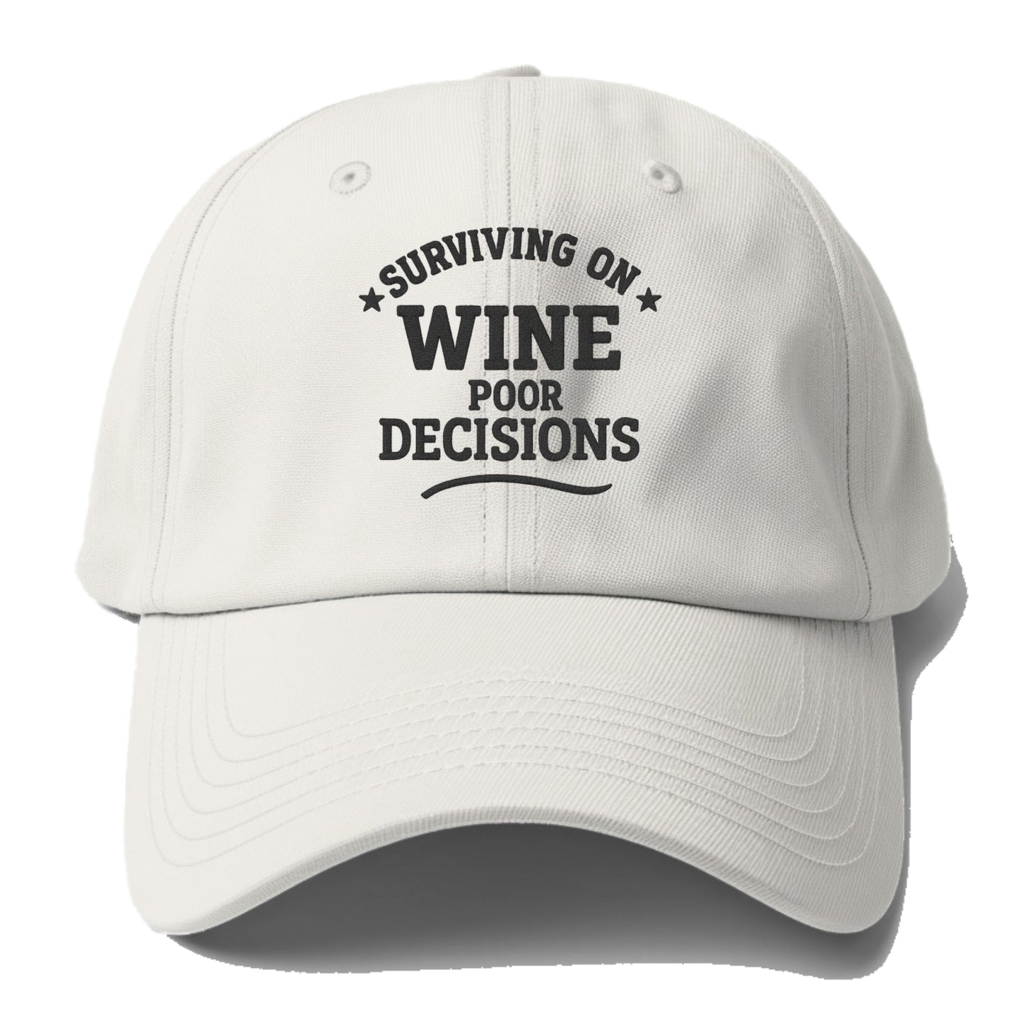 surviving on wine poor decisions Hat