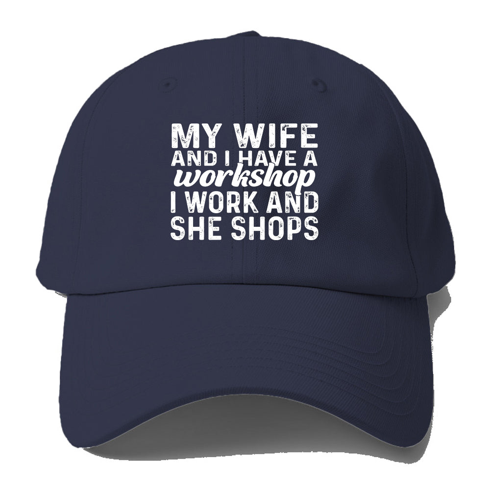 I Work She Shops Baseball Cap