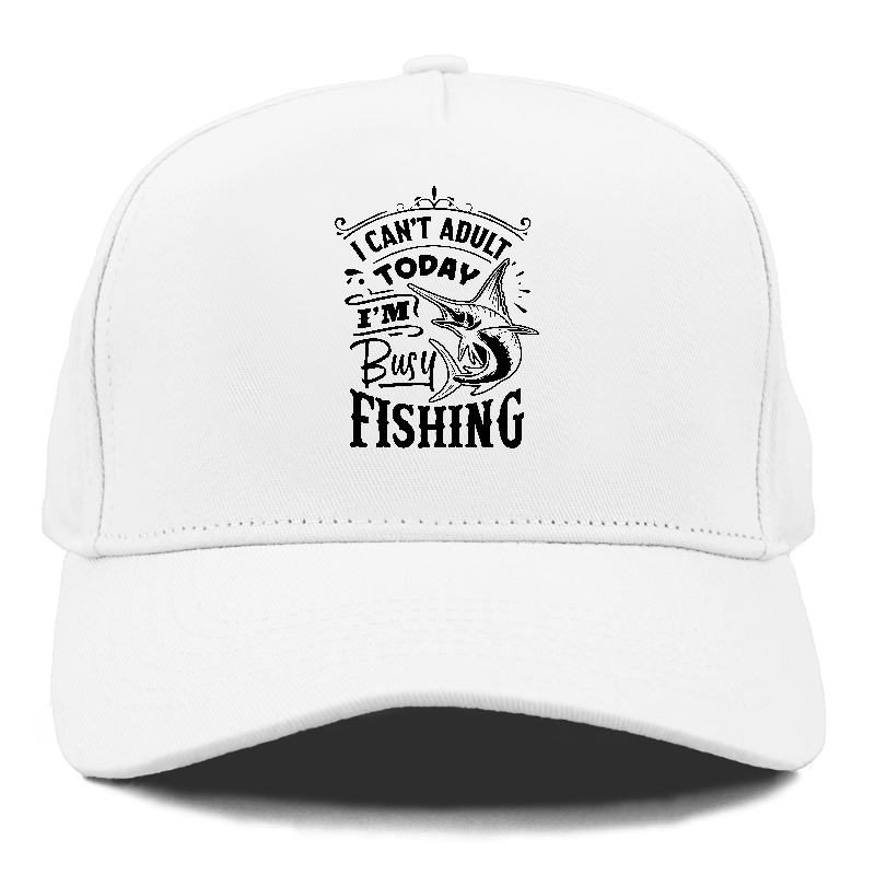 I cant adult today i'm busy fishing Hat