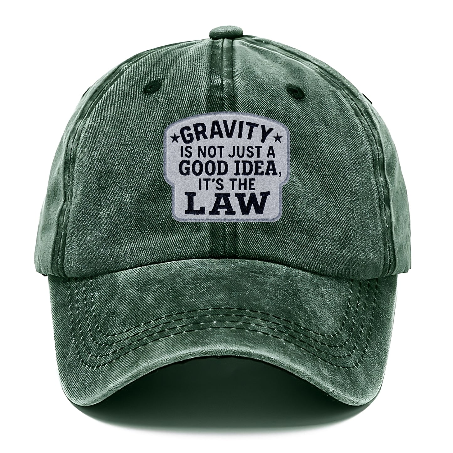 gravity is not just a good idea it's the law Hat