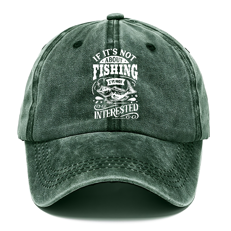 If its not about fishing i'm not interested Hat