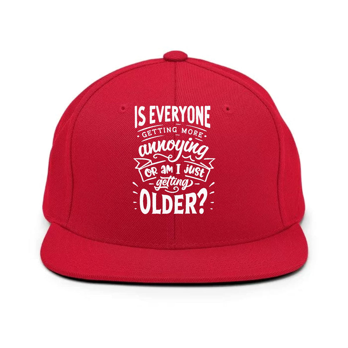 Is everyone getting more annoying or am i just getting older Hat