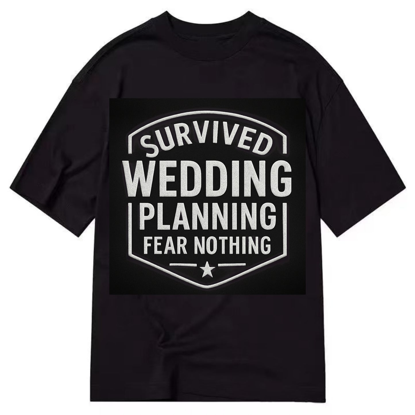 Survived wedding planning, fear nothing - Classic T-shirt - Black