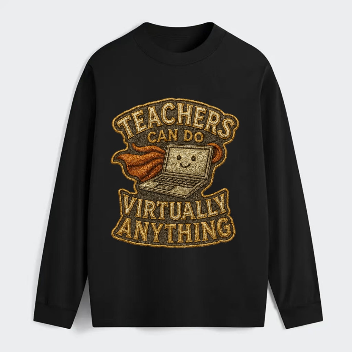 Teachers Can Do Virtually Anything - Classic Long Sleeve Shirt - Black