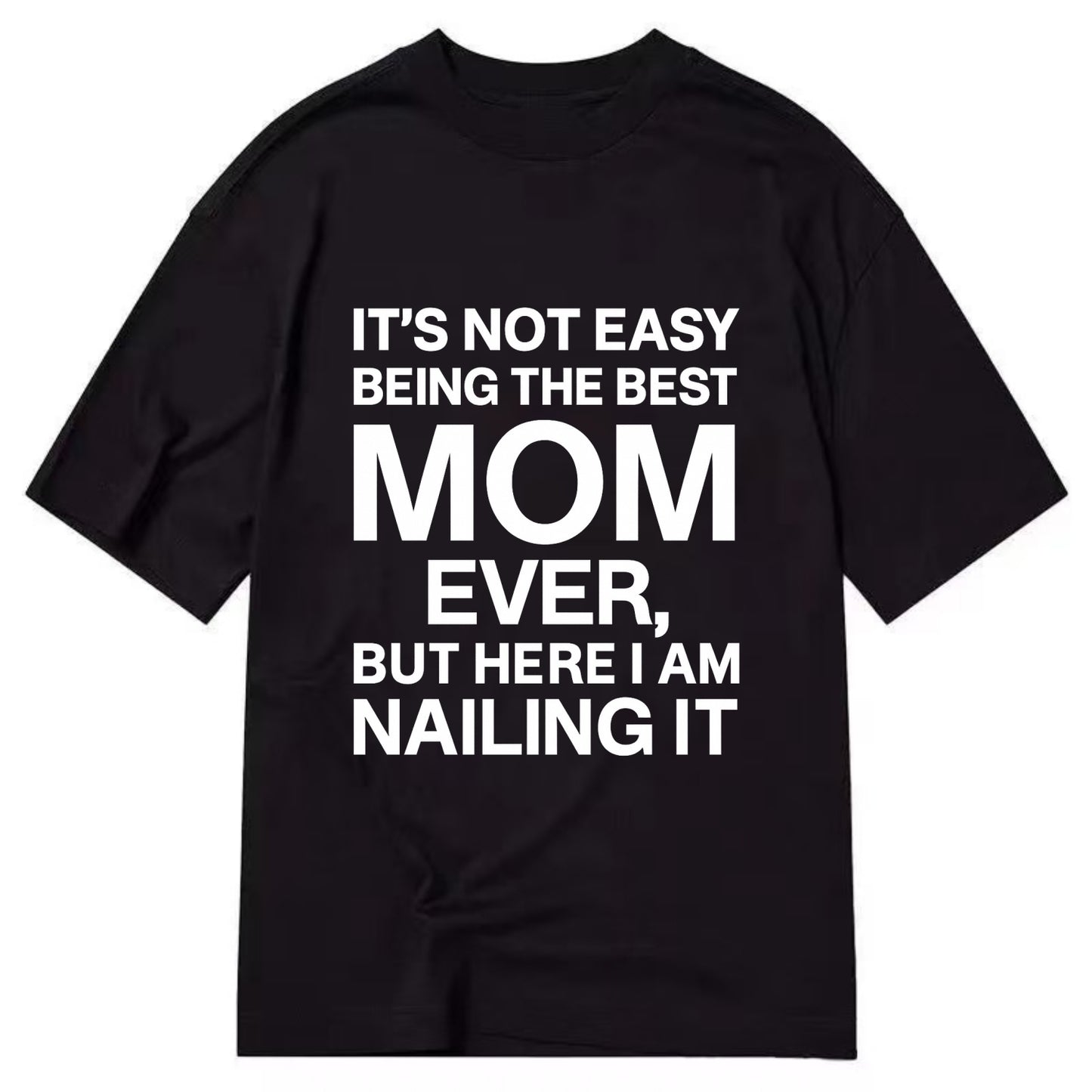 It's not easy being the best HUSBAND ever, but here I am nailing it - Classic T-shirt - Black