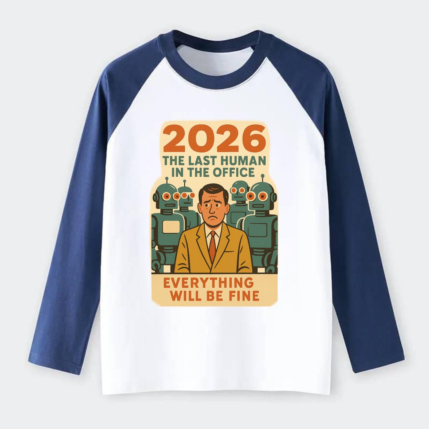Single human worker surrounded by robot coworkers - "The last human in - Raglan Long Sleeve T-Shirt - Blue