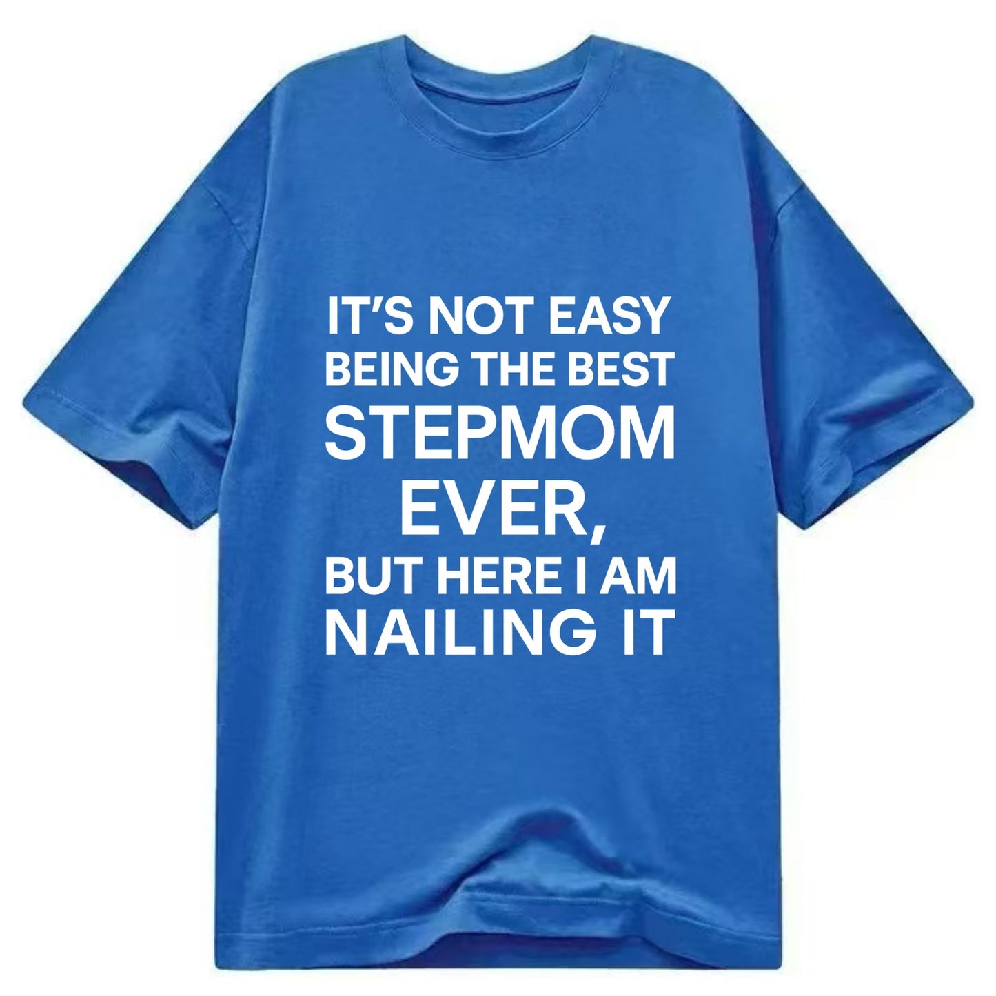 It's not easy being the best UNCLE ever, but here I am nailing it - Classic T-shirt - Blue