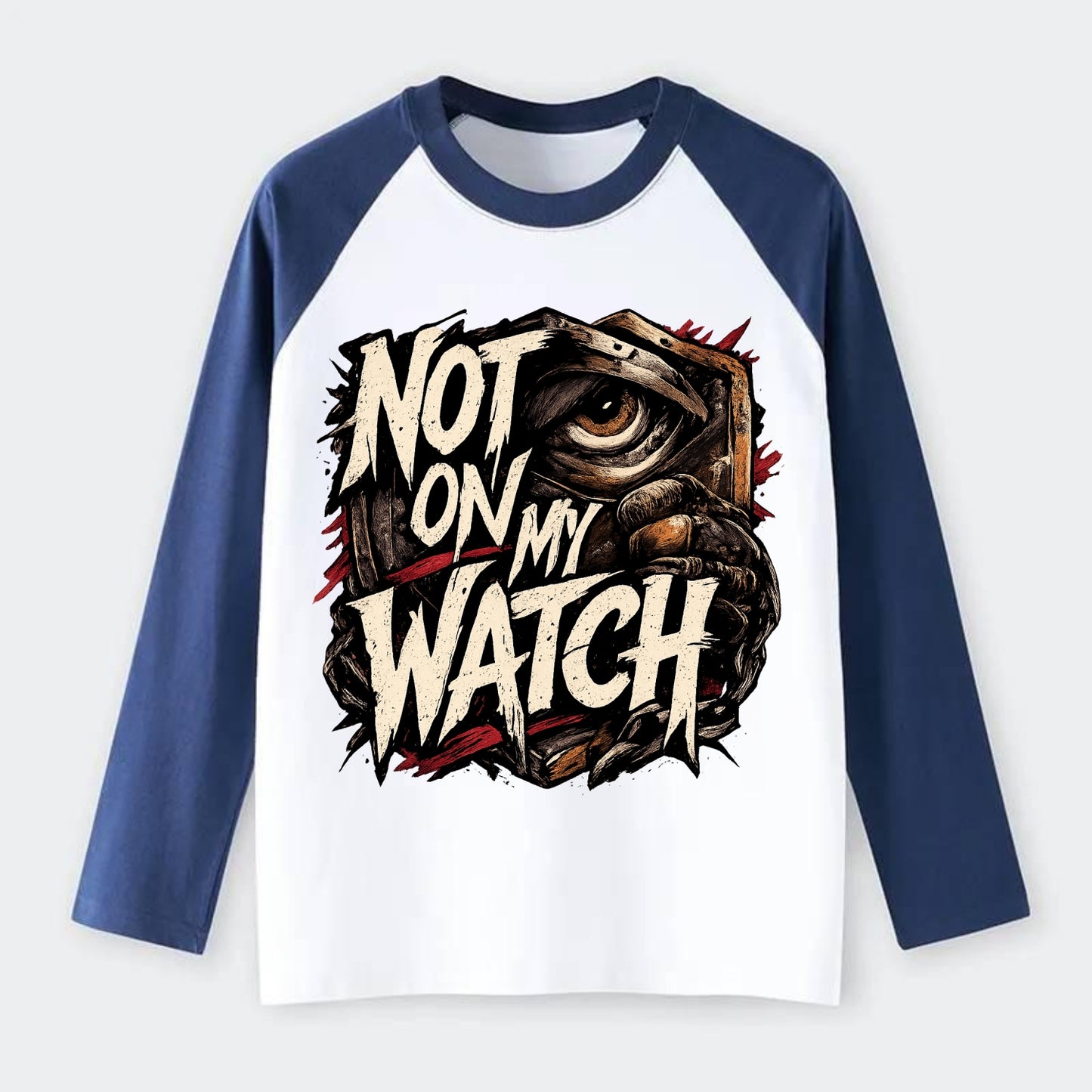 Not On My Watch - Raglan Long Sleeve T-Shirt - Blue