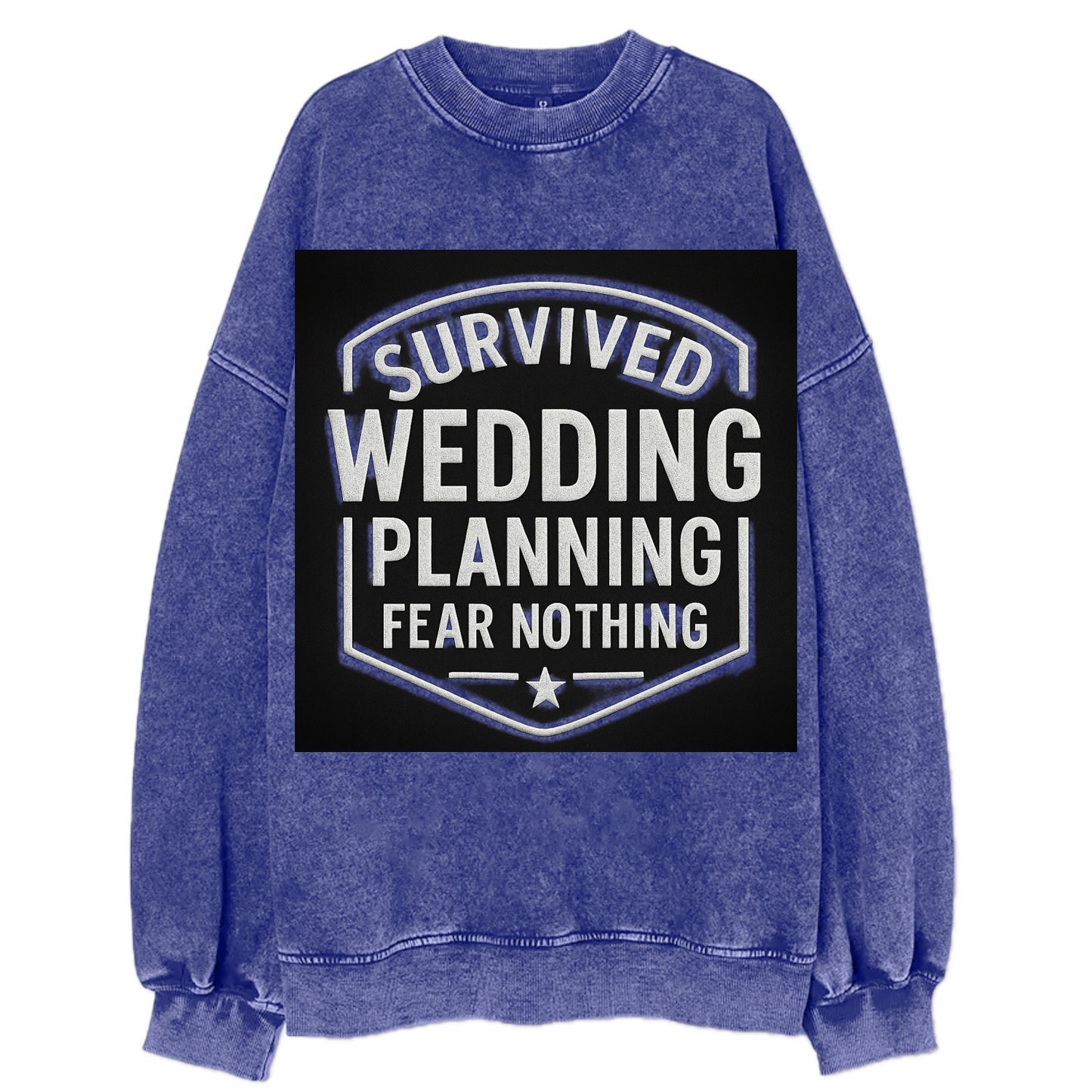 Survived wedding planning, fear nothing - Vintage Sweatshirt - Blue