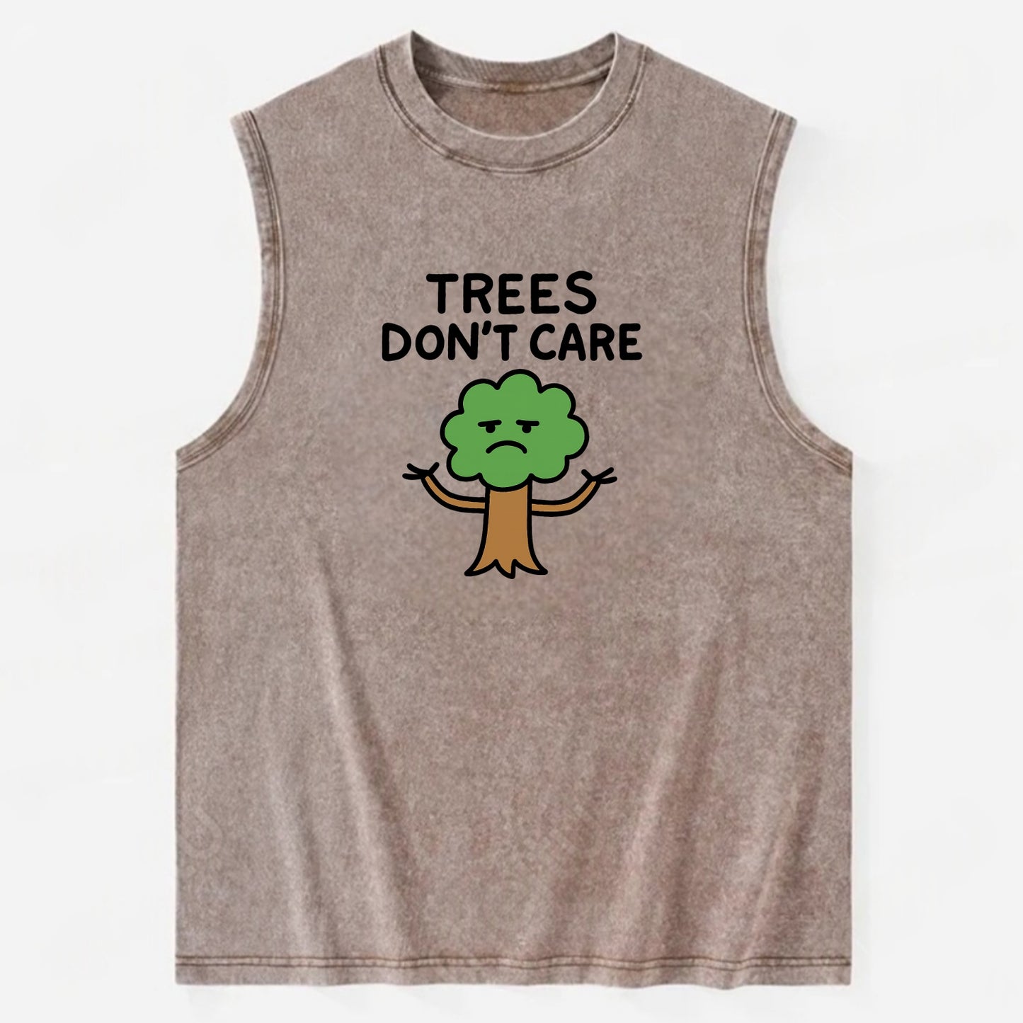 TREES DONT CARE | Indifferent oak shrugging branches - Vintage Washed Tank - Brown