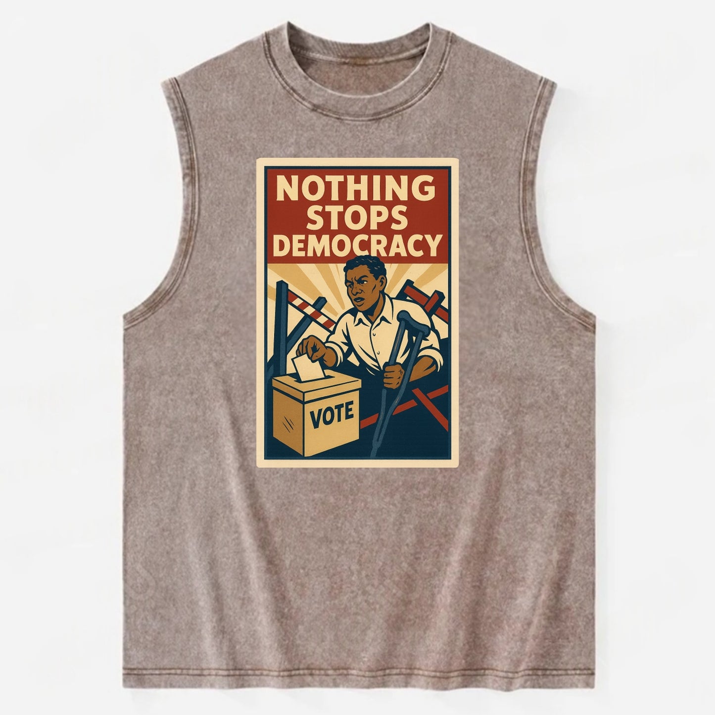 Person voting despite obstacles - "Nothing Stops Democracy" - voter - Vintage Washed Tank - Brown