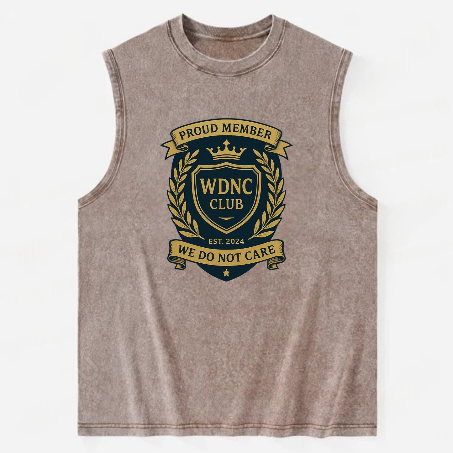 Proud Member badge with laurel wreath - "WDNC CLUB - We Do Not Care" - apathy - Vintage Washed Tank - Brown