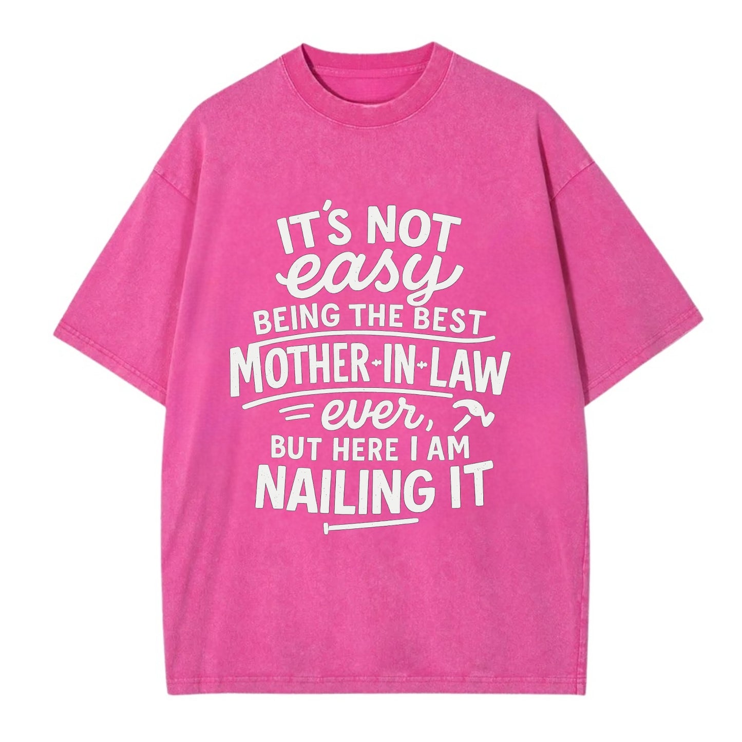 It's not easy being the best STEPDAD ever, but here I am nailing it - Vintage T-shirt - Dusty Rose(Rose)