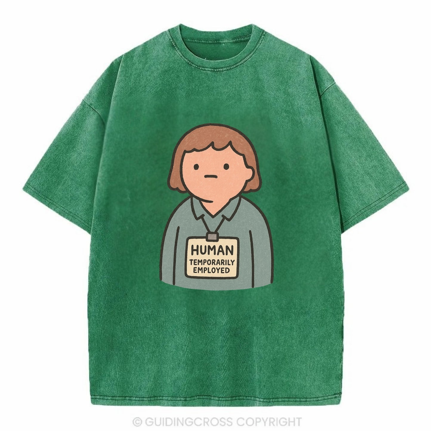 Worker wearing ID badge that says "Human - Temporarily Employed" - existential - Vintage T-shirt - Forest Mist(Green)
