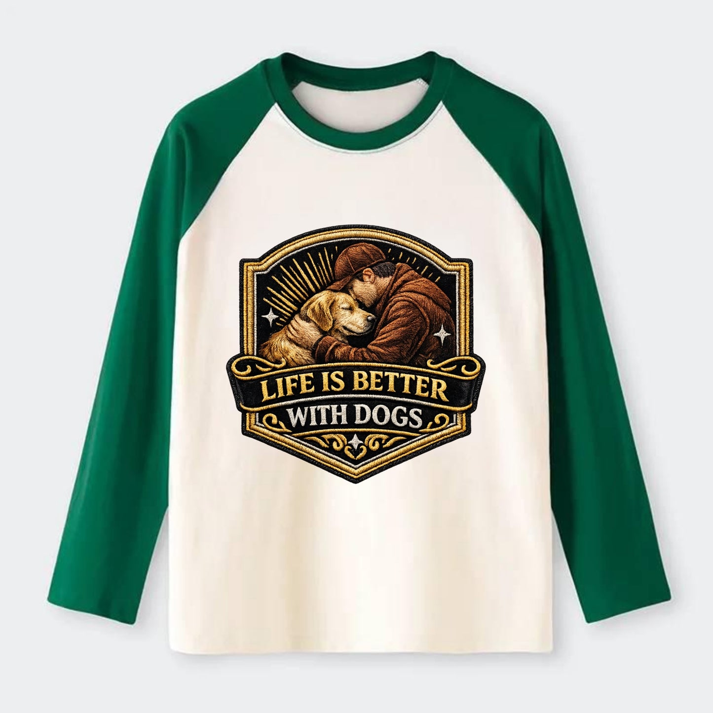 LIFE IS BETTER WITH DOGS - dog and human in brown , dog lover - Raglan Long Sleeve T-Shirt - Green