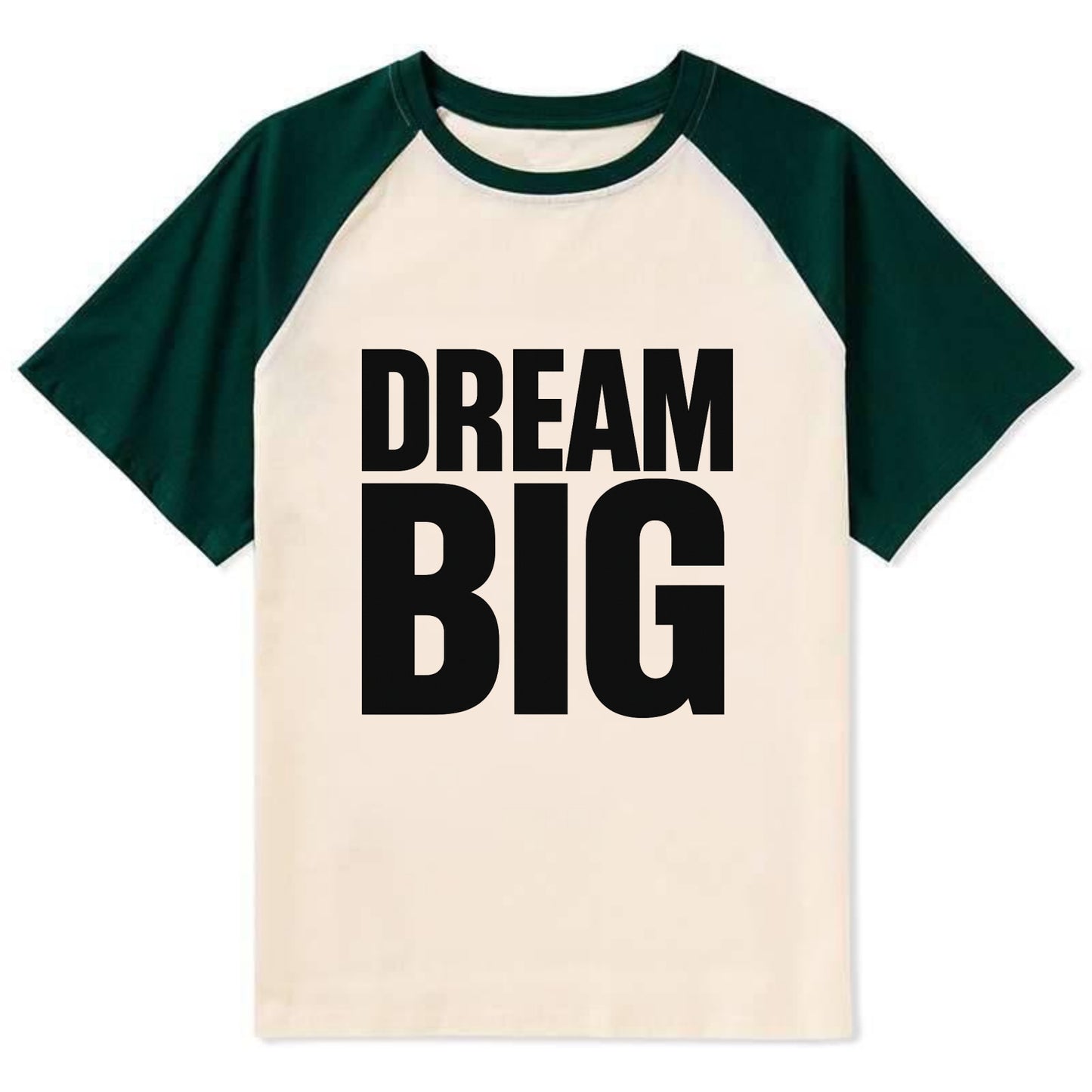 Bold typography design - "DREAM BIG" - ambitious goals, no limits - Contrast Raglan T-shirt - Green