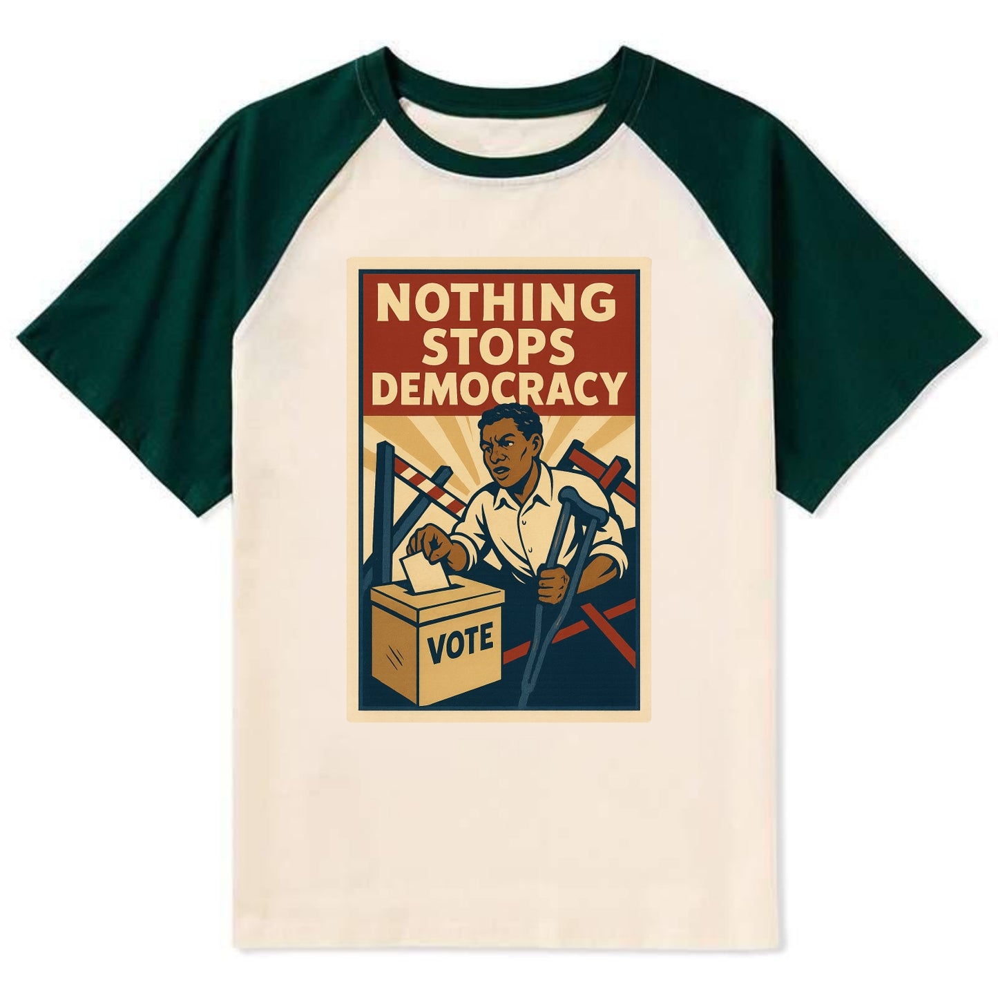 Person voting despite obstacles - "Nothing Stops Democracy" - voter - Contrast Raglan T-shirt - Green