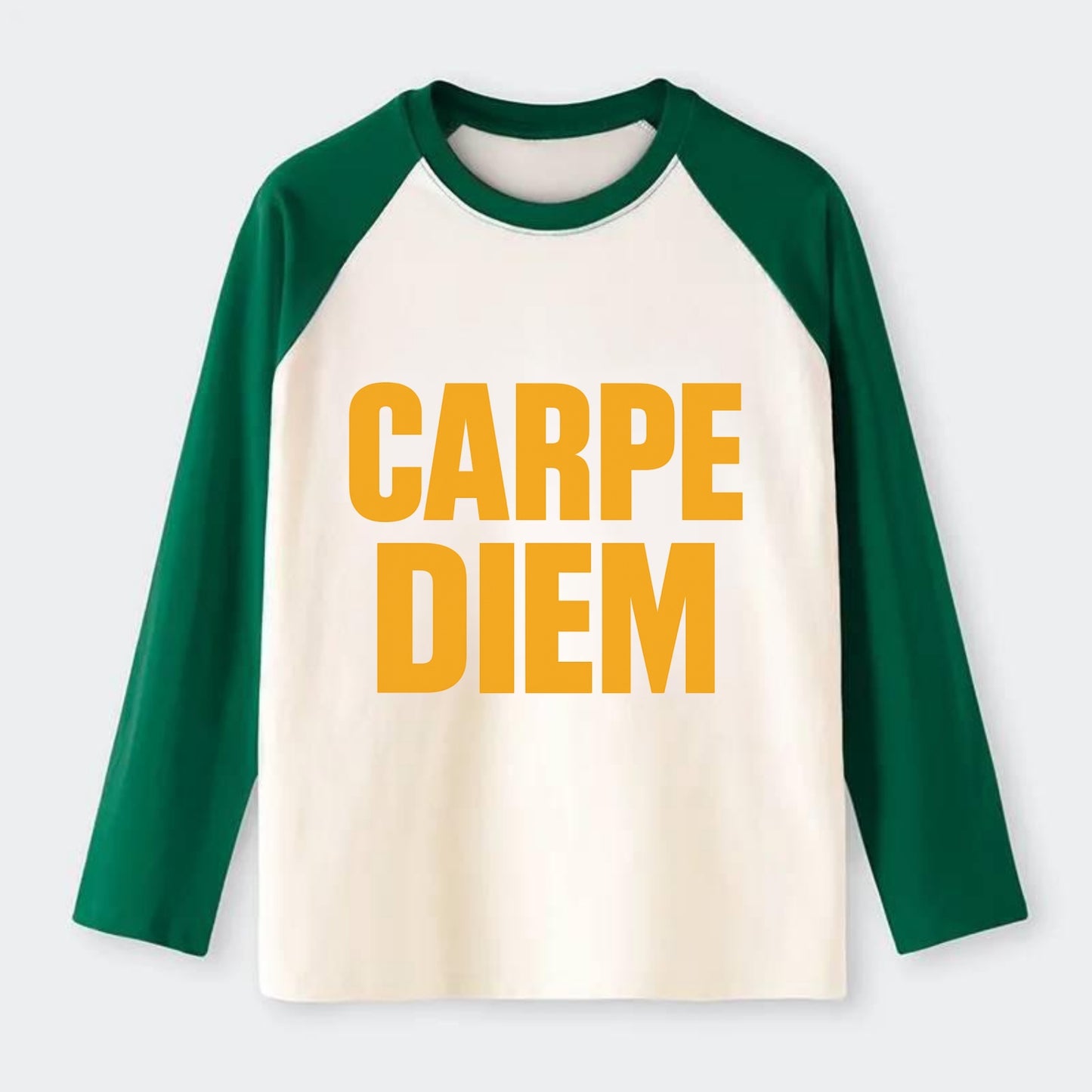 Bold typography design - "CARPE DIEM" - seize the day - Raglan Long Sleeve T-Shirt - Green