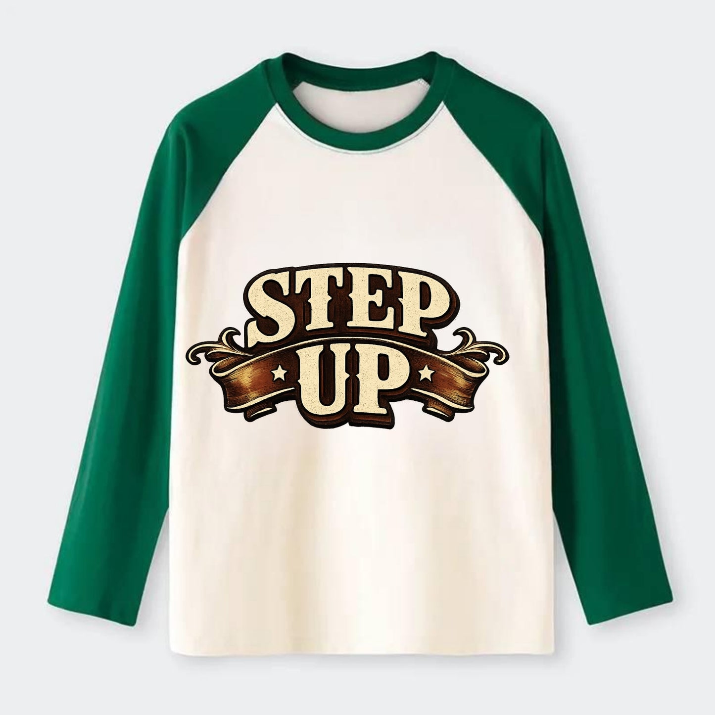 Bold typography design - "STEP UP" - rise to occasion, take charge - Raglan Long Sleeve T-Shirt - Green