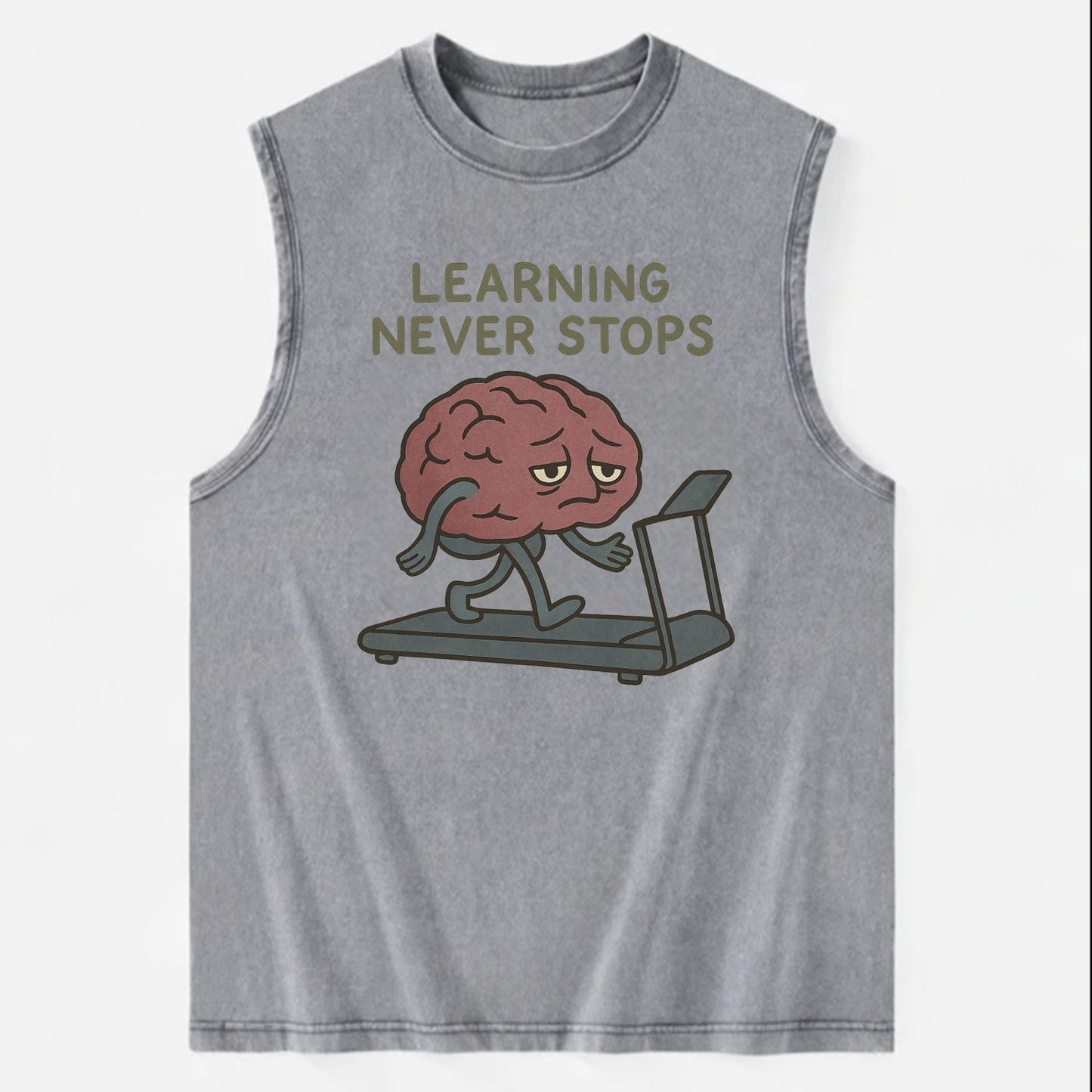 LEARNING NEVER STOPS | Exhausted brain on treadmill - Vintage Washed Tank - Grey