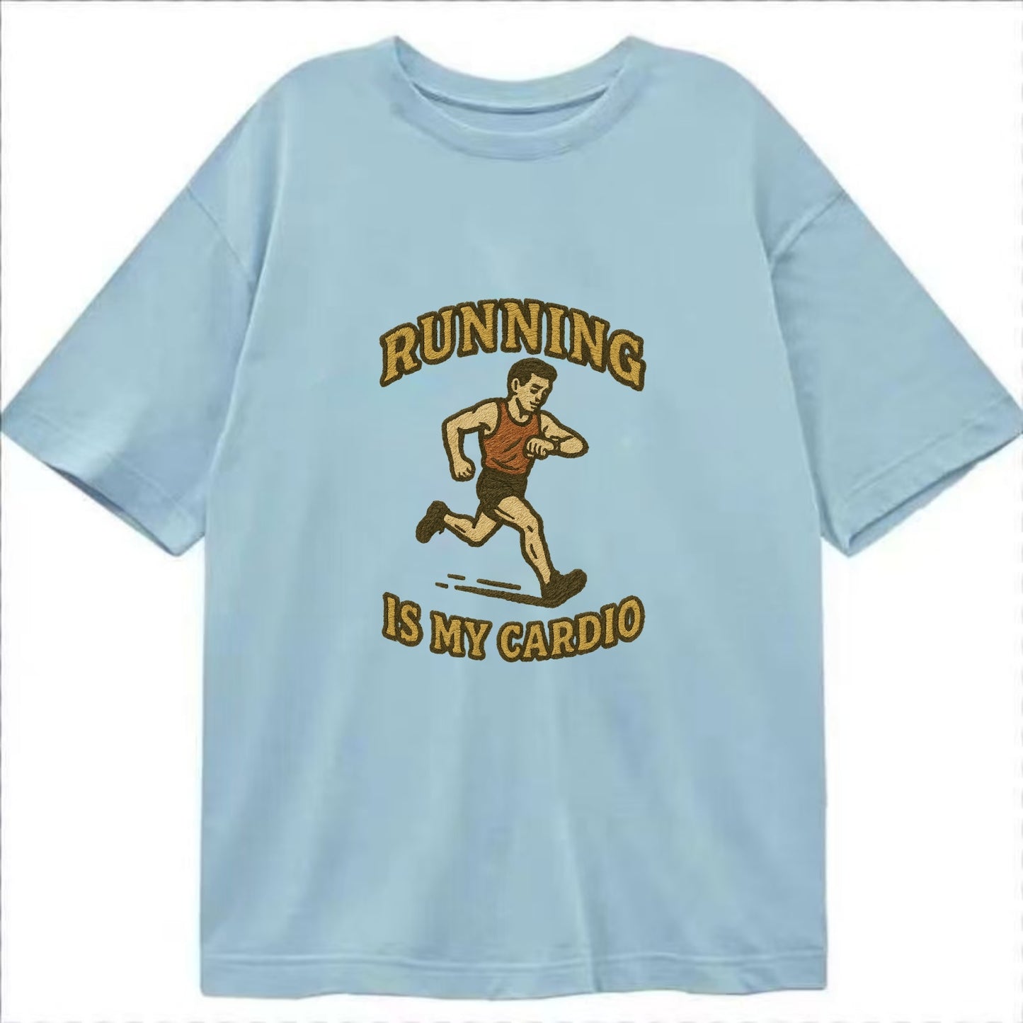 Running Late Is My Cardio - Classic T-shirt - Light Blue