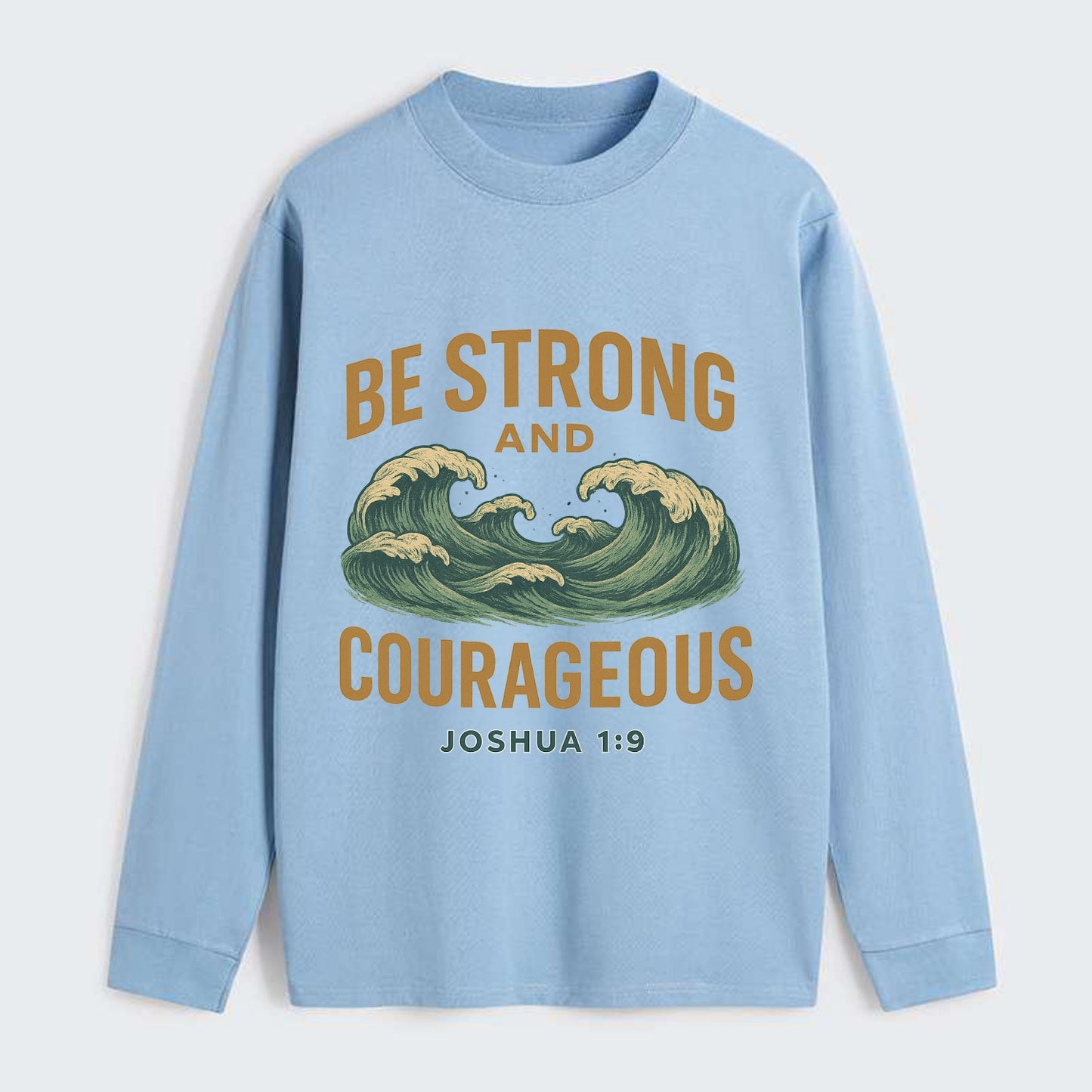 Joshua 1:9 Ocean - Classic Long Sleeve Shirt - Light Blue