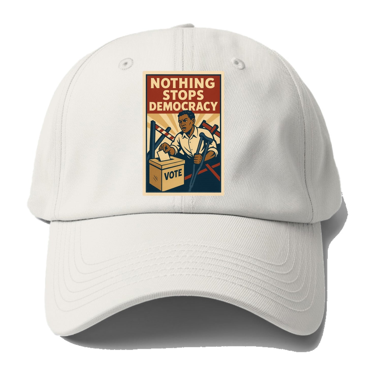 Person voting despite obstacles - "Nothing Stops Democracy" - voter perseverance - Baseball Cap - Off White