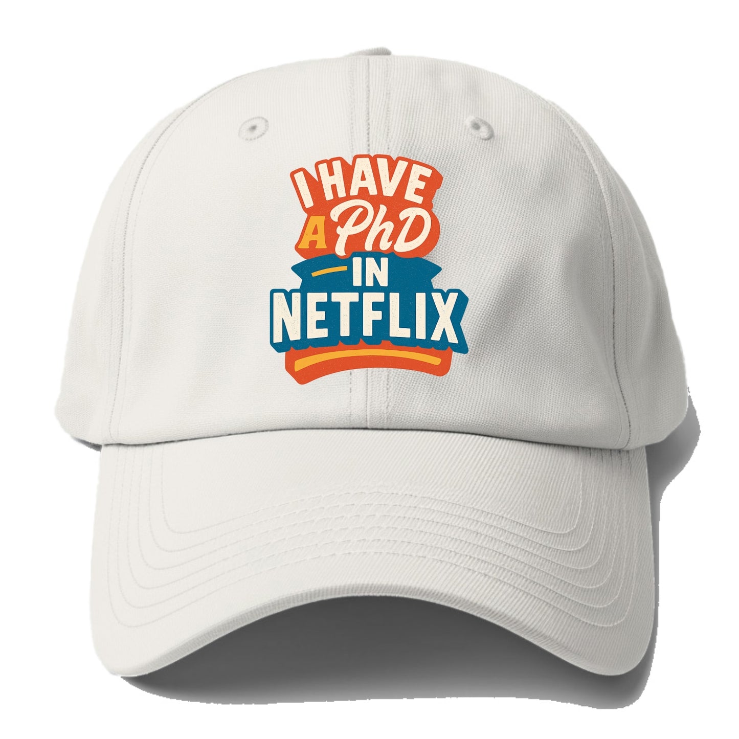I Have A PhD In Netflix - Baseball Cap F - Baseball Cap For Big Heads - Off White