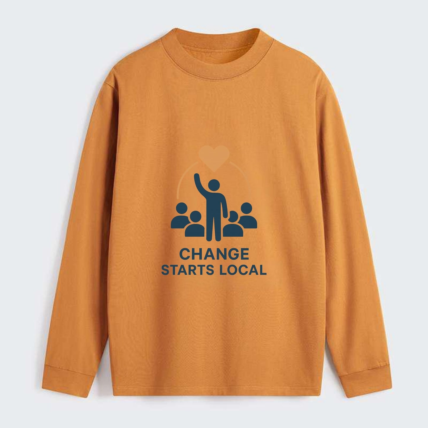 Community organizer bringing neighbors together - "Change Starts Local" - Classic Long Sleeve Shirt - Orange