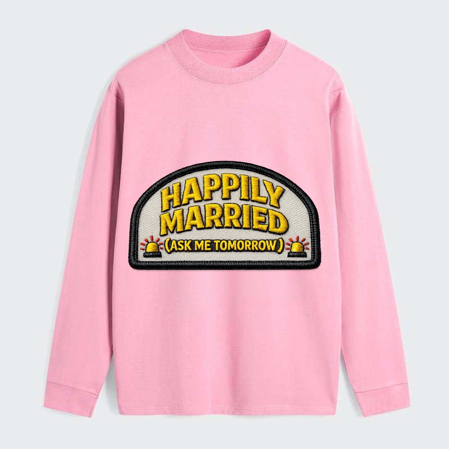 HAPPILY MARRIED - yellow ask tomorrow - yellow - marital flux - Classic Long Sleeve Shirt - Pink