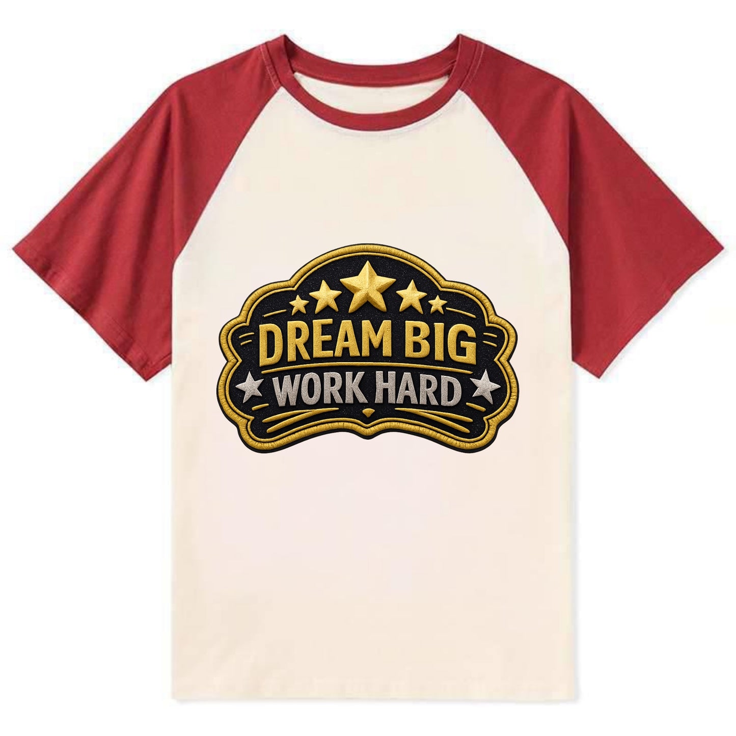 DREAM BIG WORK HARD - stars with text in gold , aspiration - Contrast Raglan T-shirt - Red