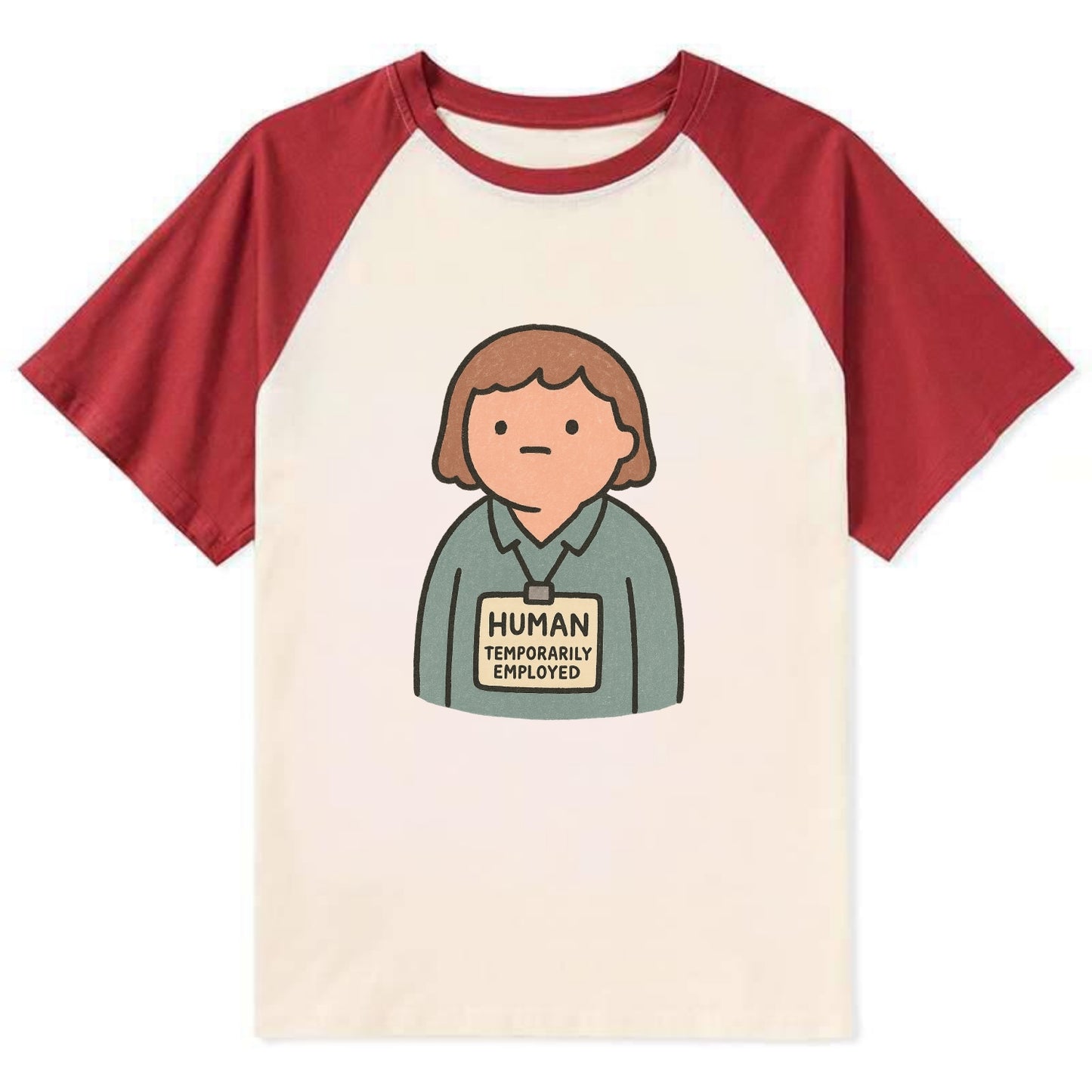 Worker wearing ID badge that says "Human - Temporarily Employed" - - Contrast Raglan T-shirt - Red