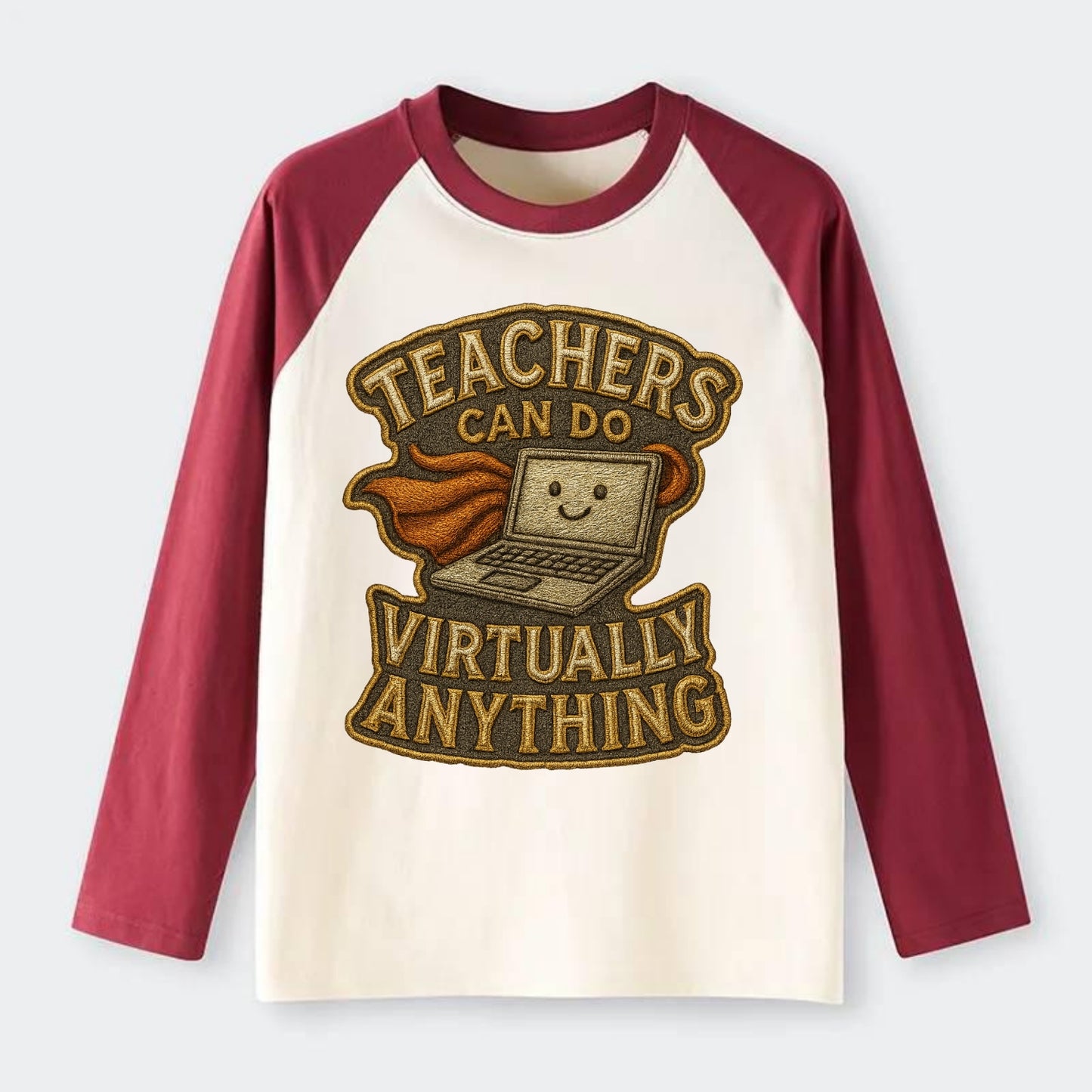 Teachers Can Do Virtually Anything - Raglan Long Sleeve T-Shirt - Red