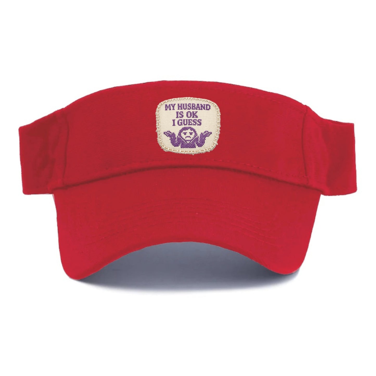 MY HUSBAND IS OK I GUESS - purple ok shrug - purple - mediocre husband - Visor - Red