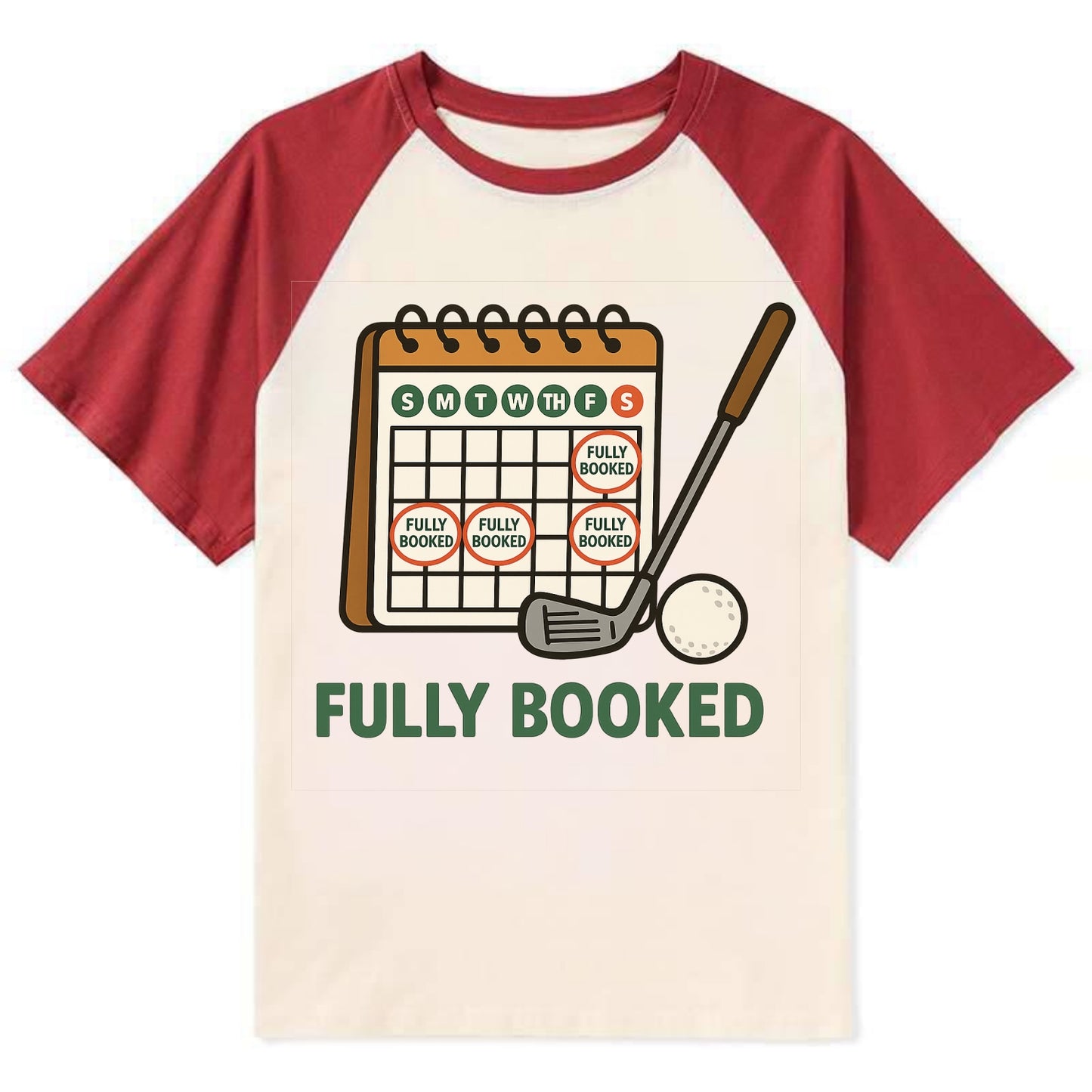 Calendar with every weekend marked for golf - "Fully Booked" - golf - Contrast Raglan T-shirt - Red