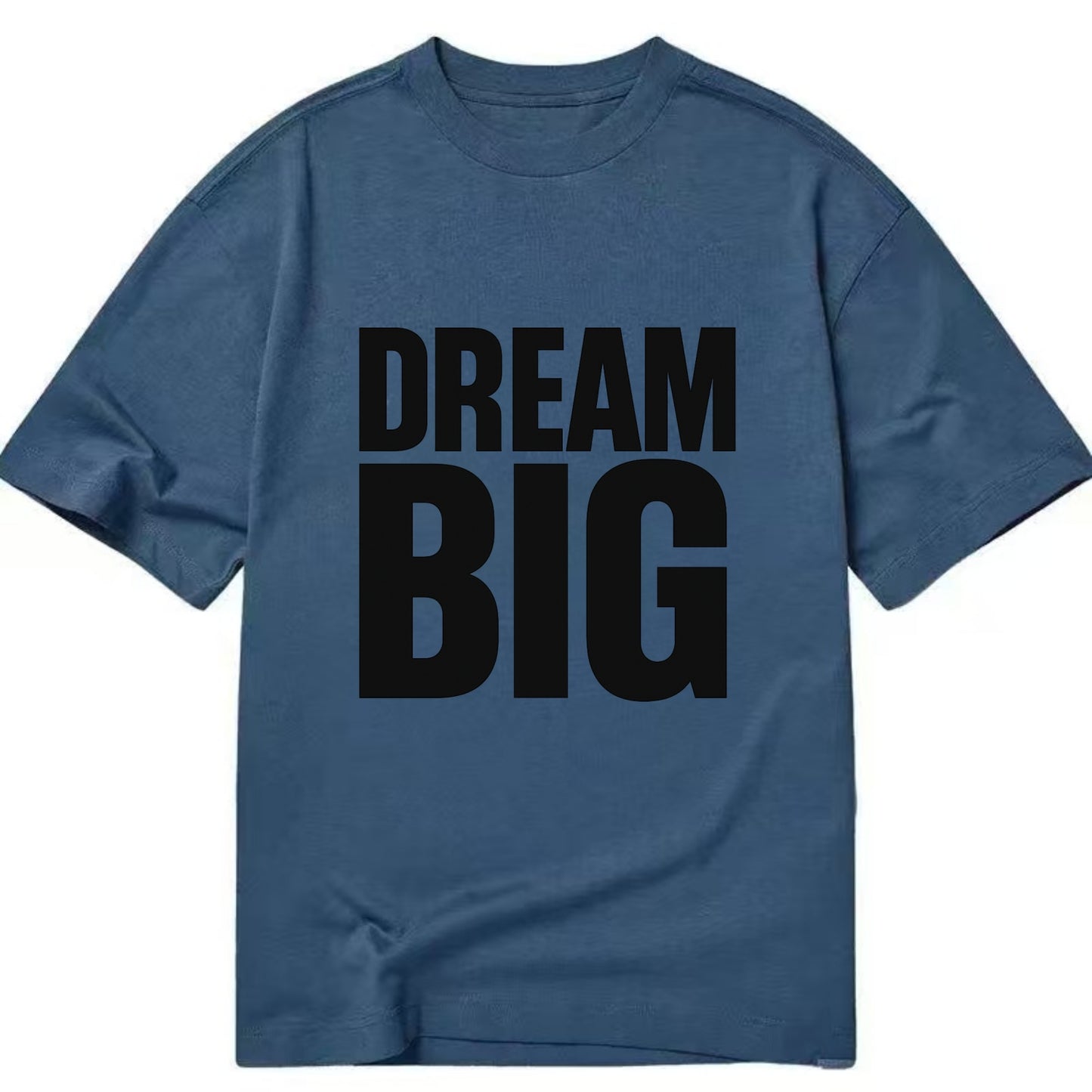 Bold typography design - "DREAM BIG" - ambitious goals, no limits - Classic T-shirt - Twilight Navy(Blue)