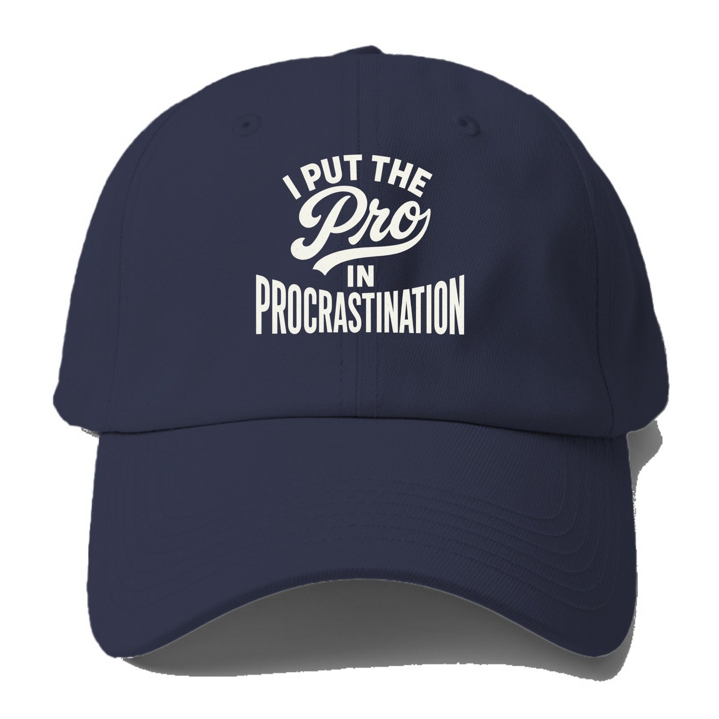 I Put The Pro In Procrastination - Baseb - Baseball Cap For Big Heads - Twilight Navy(Blue)