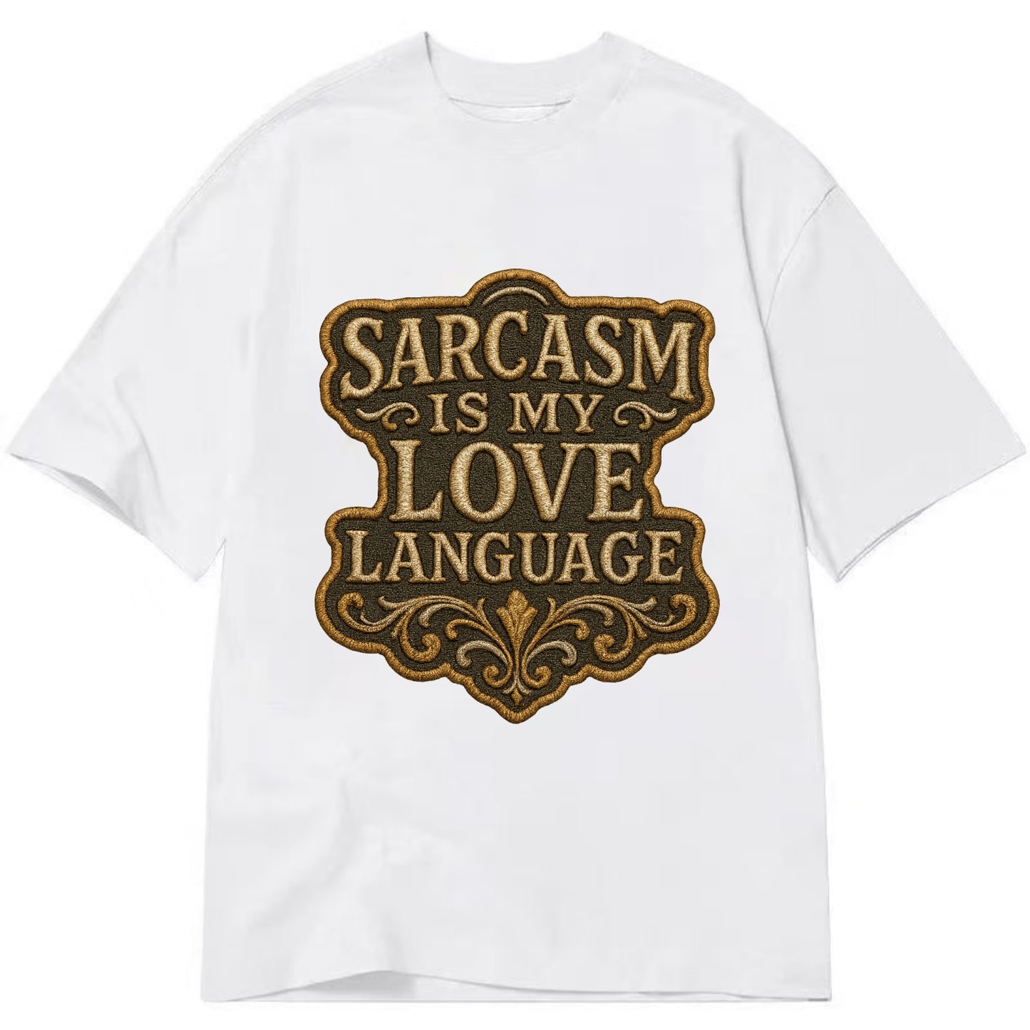 Sarcasm Is My Love Language - Classic T-shirt - White