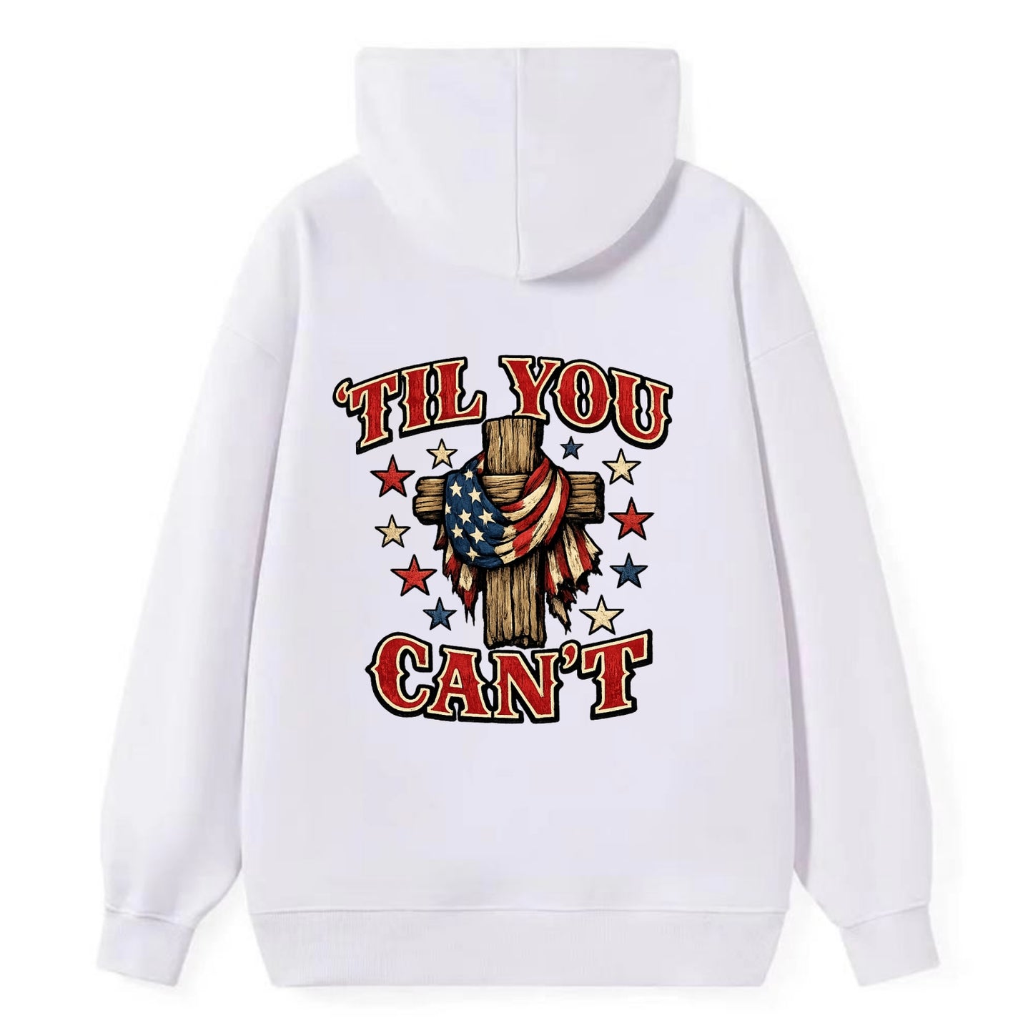 Til You Cant - Flag Cross - Classic Pullover Hoodie - White
