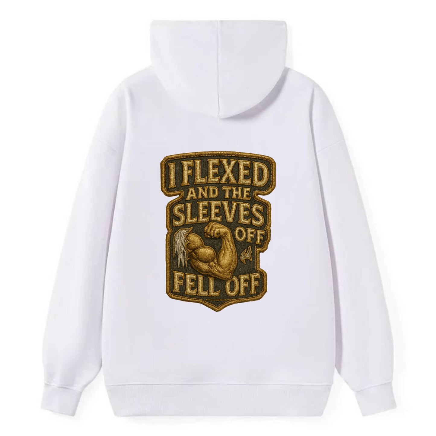 I Flexed and The Sleeves Fell Off - Classic Pullover Hoodie - White