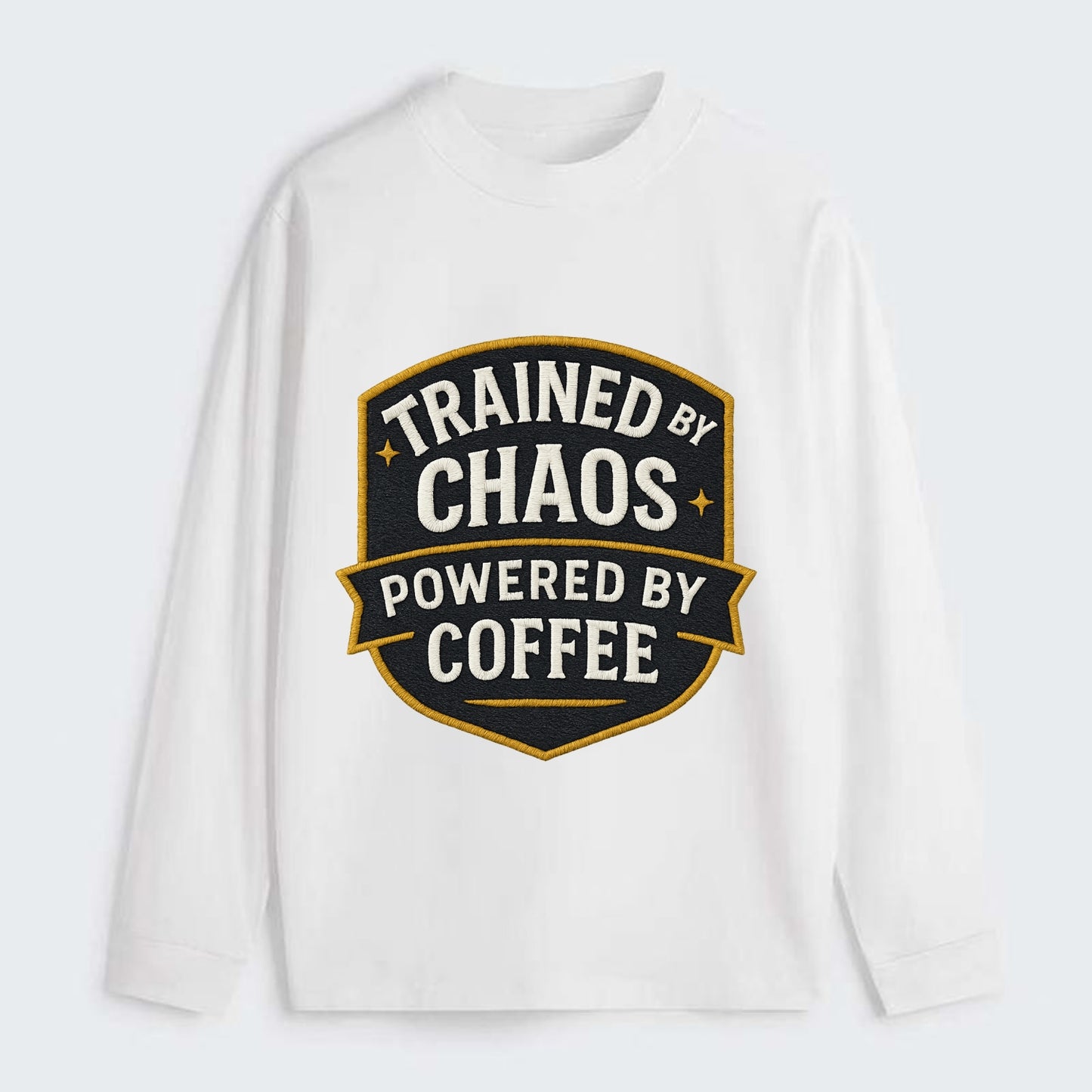 Trained by chaos, powered by coffee - Classic Long Sleeve Shirt - White