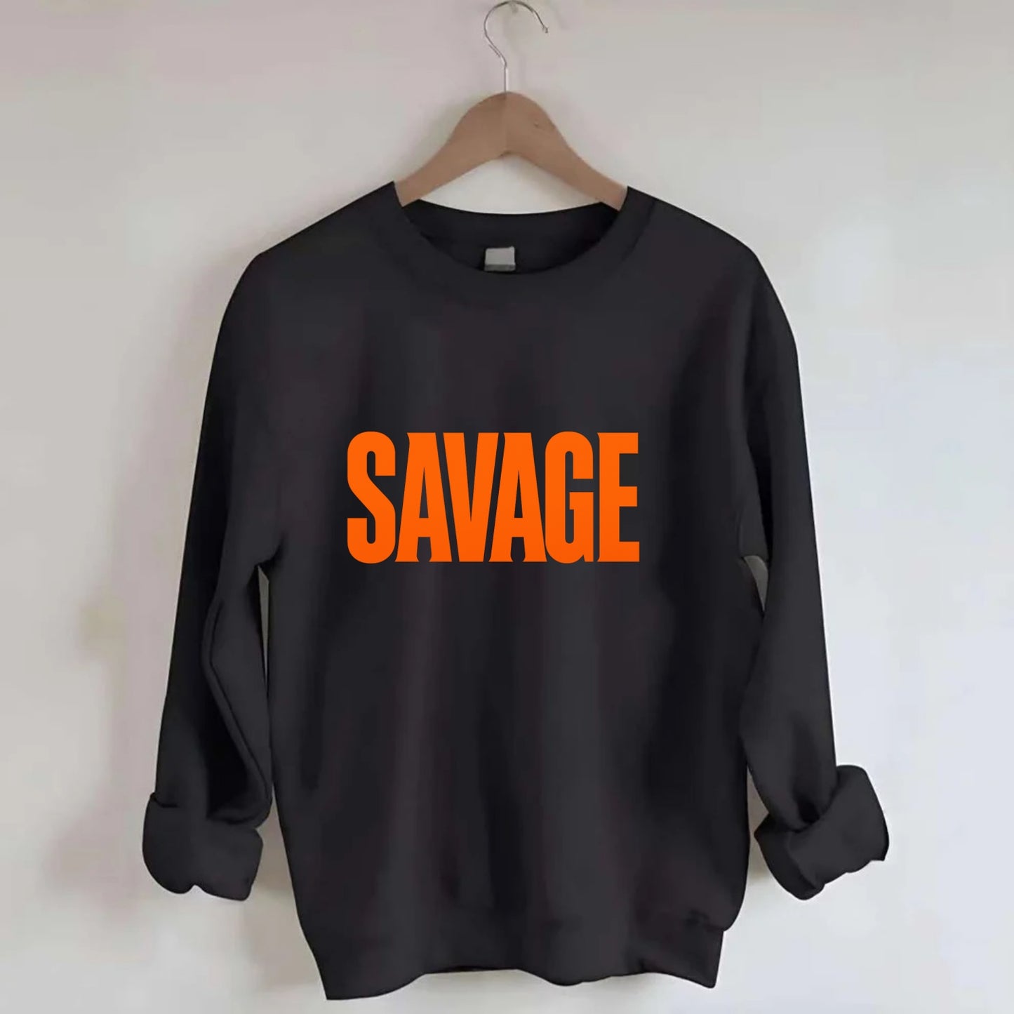 Bold typography design - "SAVAGE" - fierce attitude, taking no prisoners - Crewneck Sweatshirt - black