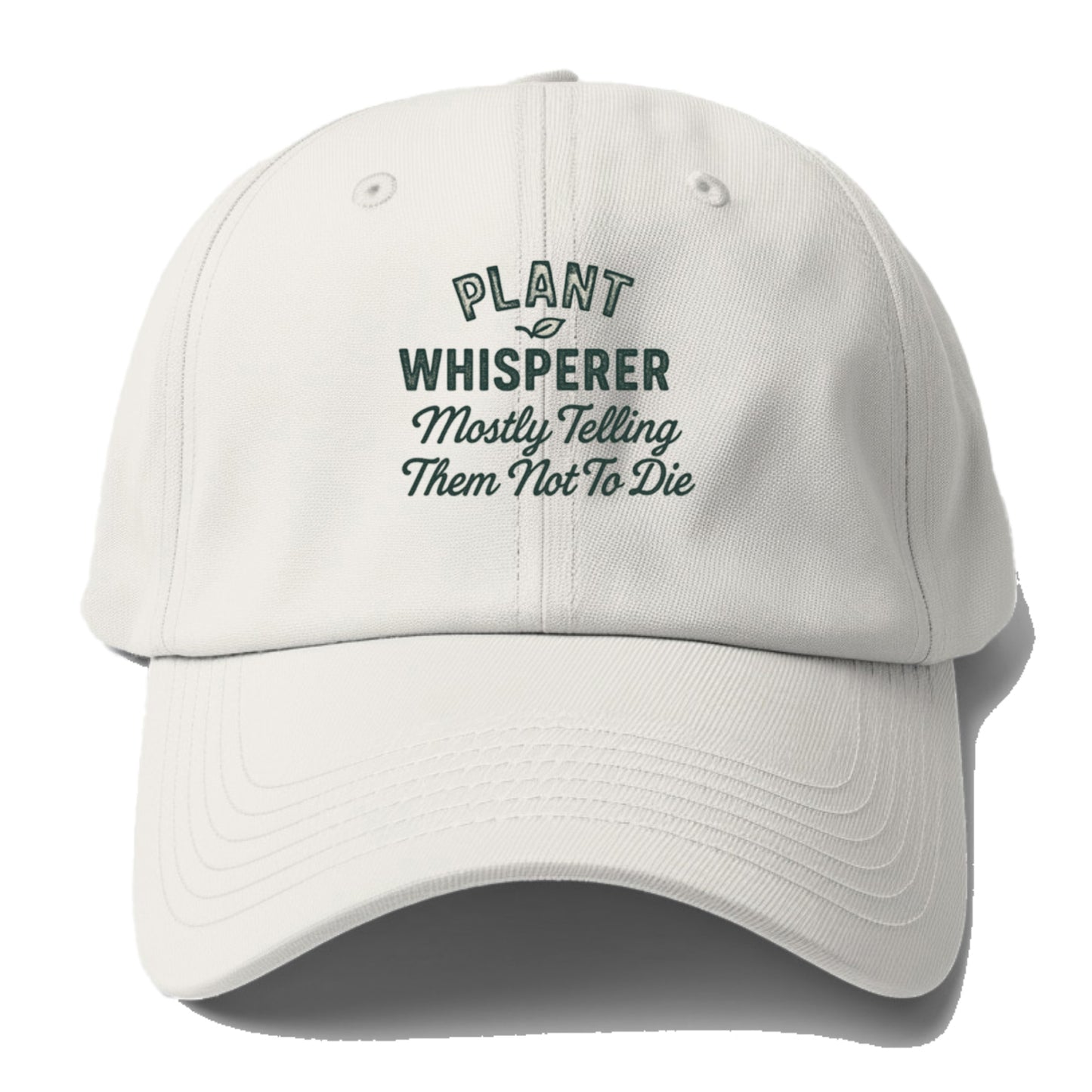 plant whisperer mostly telling them Hat