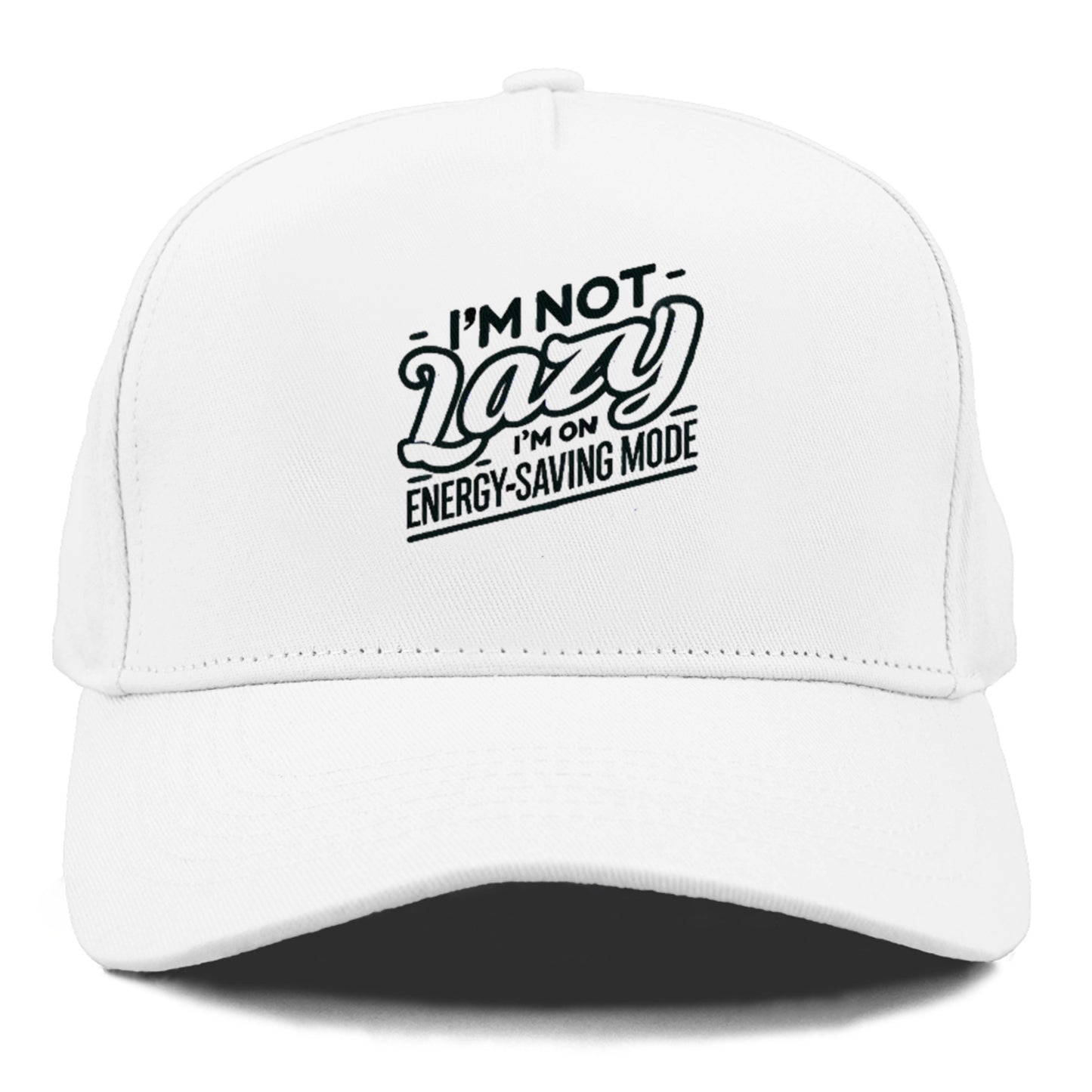 i'm not lazy i'm on energy saving mode Hat