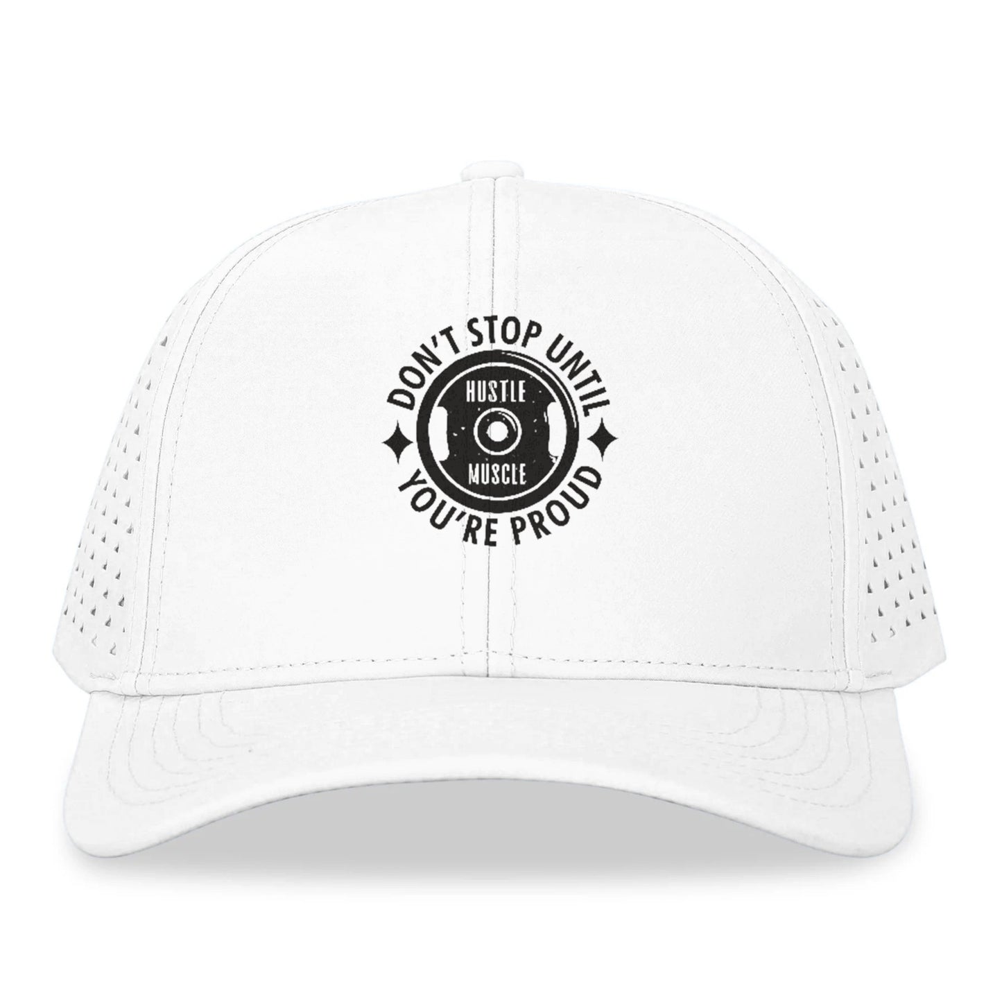 Don't Stop Until You're Proud Hat