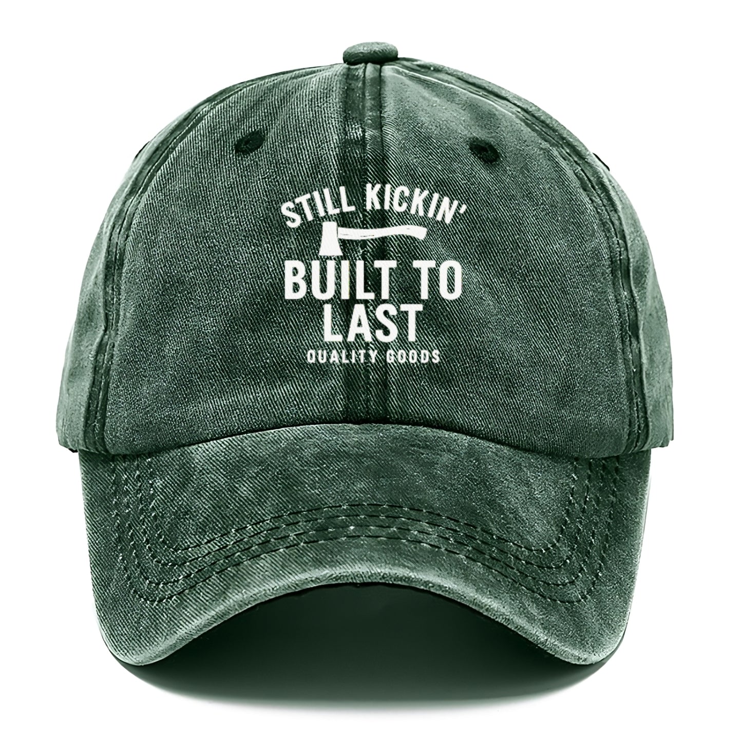still kickin' built to last quality goods Hat
