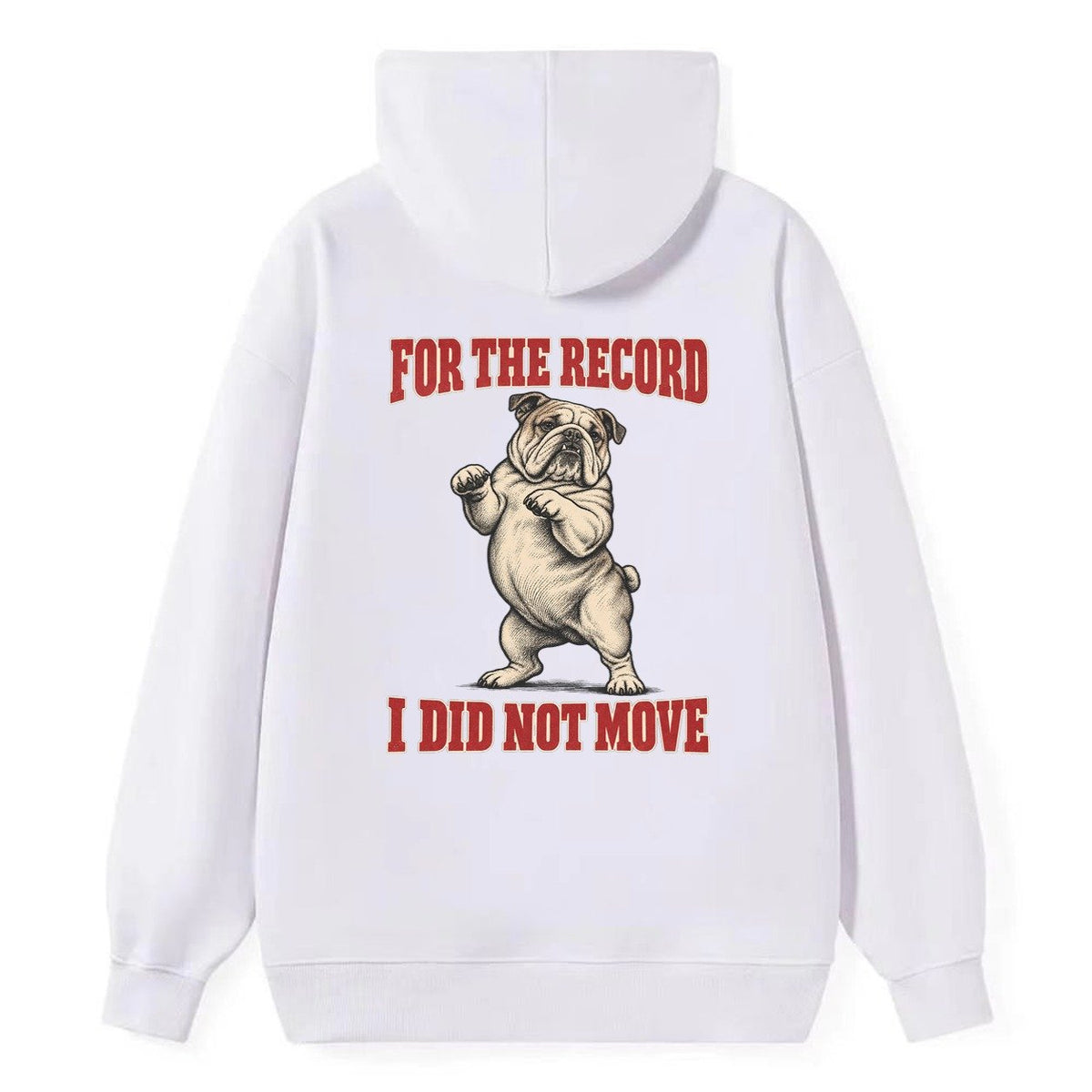 English Bulldog Dog Declarations Classic Pullover Hoodie – White