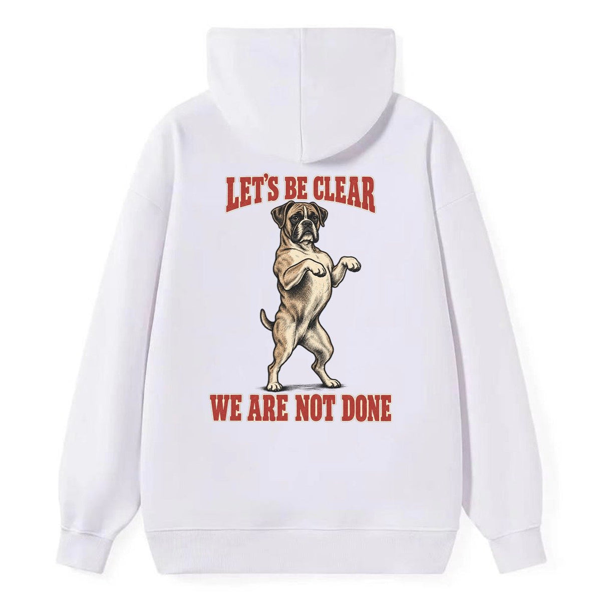 Boxer Dog Declarations Classic Pullover Hoodie – White