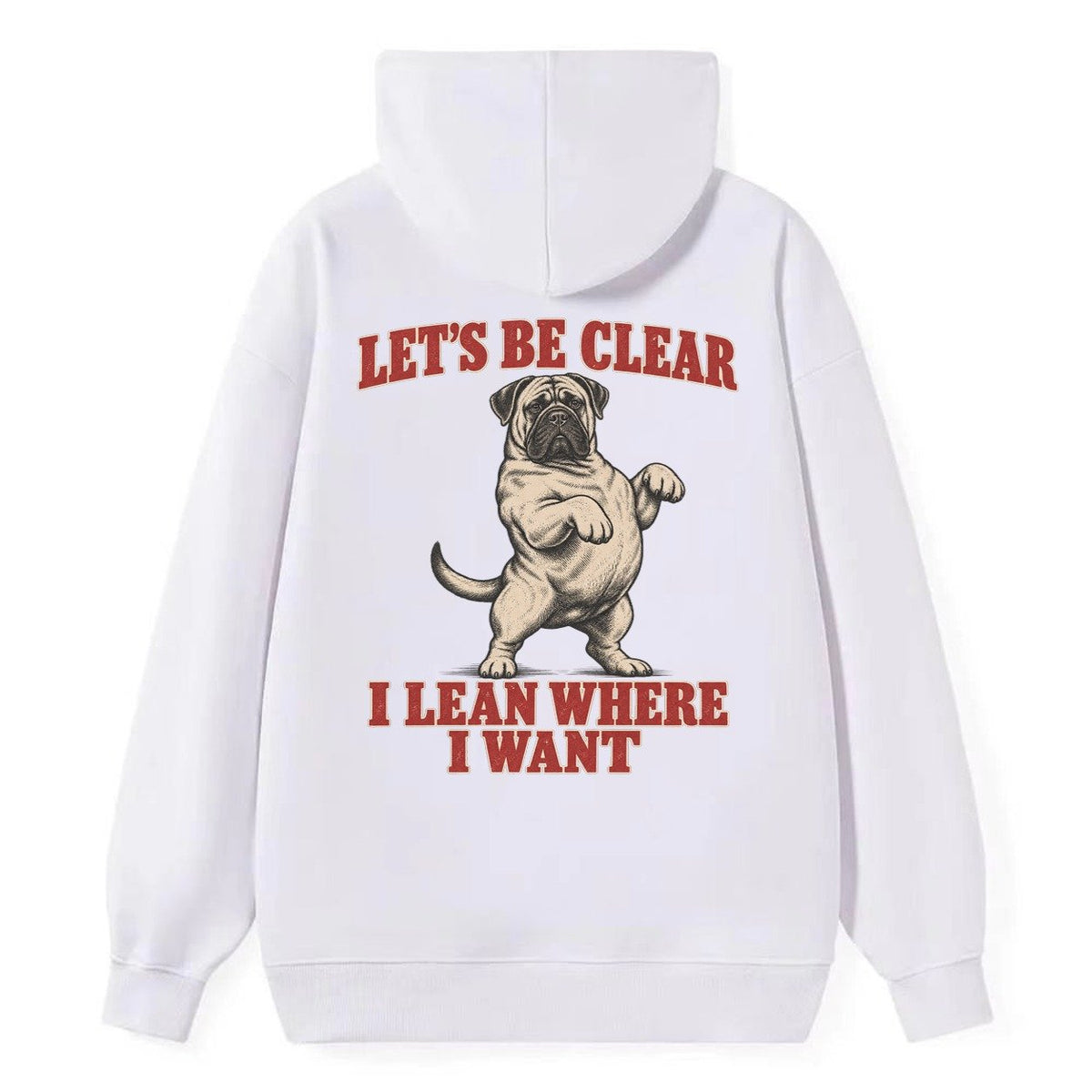 Bullmastiff Dog Declarations Classic Pullover Hoodie – White