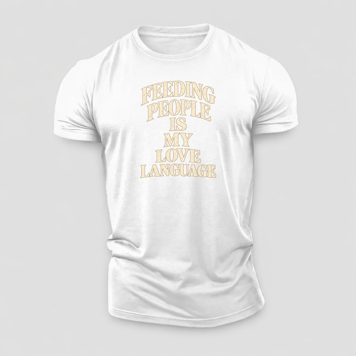 Feeding People Is My Love Language Quiet Statements Cotton T-Shirt – White
